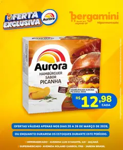 Supermercado Bergamini ofertas Aurora - Pré-Visualização do folheto da loja Supermercado Bergamini, válido de 20.03.2026