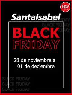 Black Friday Santa Isabel válido desde el 28.11.2025
