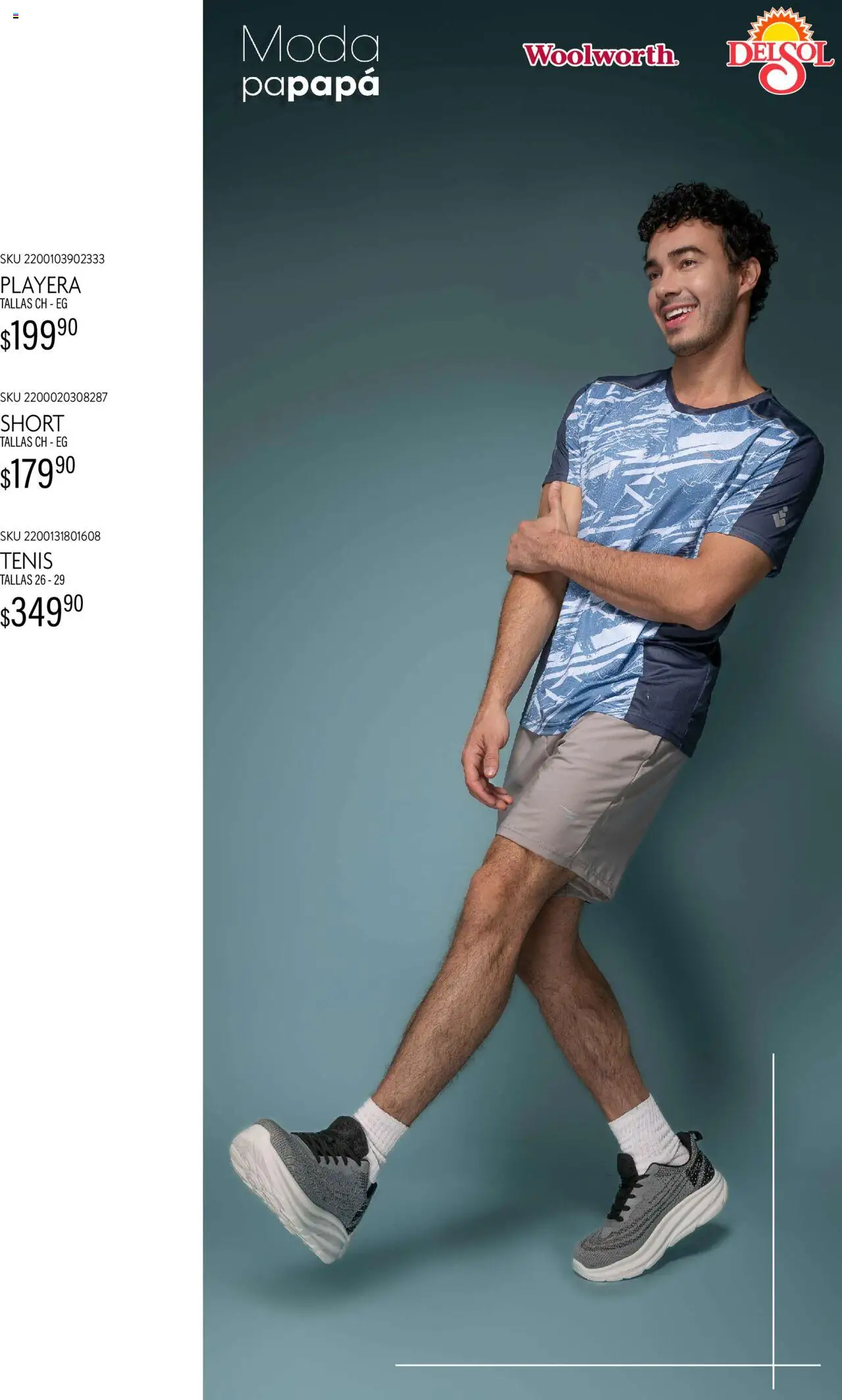 Nuevas ofertas de Del Sol y Woolworth válidas en toda la República Mexicana desde el 21.05.2025. ¡Encuentra las mejores ofertas en Del Sol y Woolworth - Catálogo Moda Papapá ! | Página: 7 | Productos: Tenis, Playera, Short
