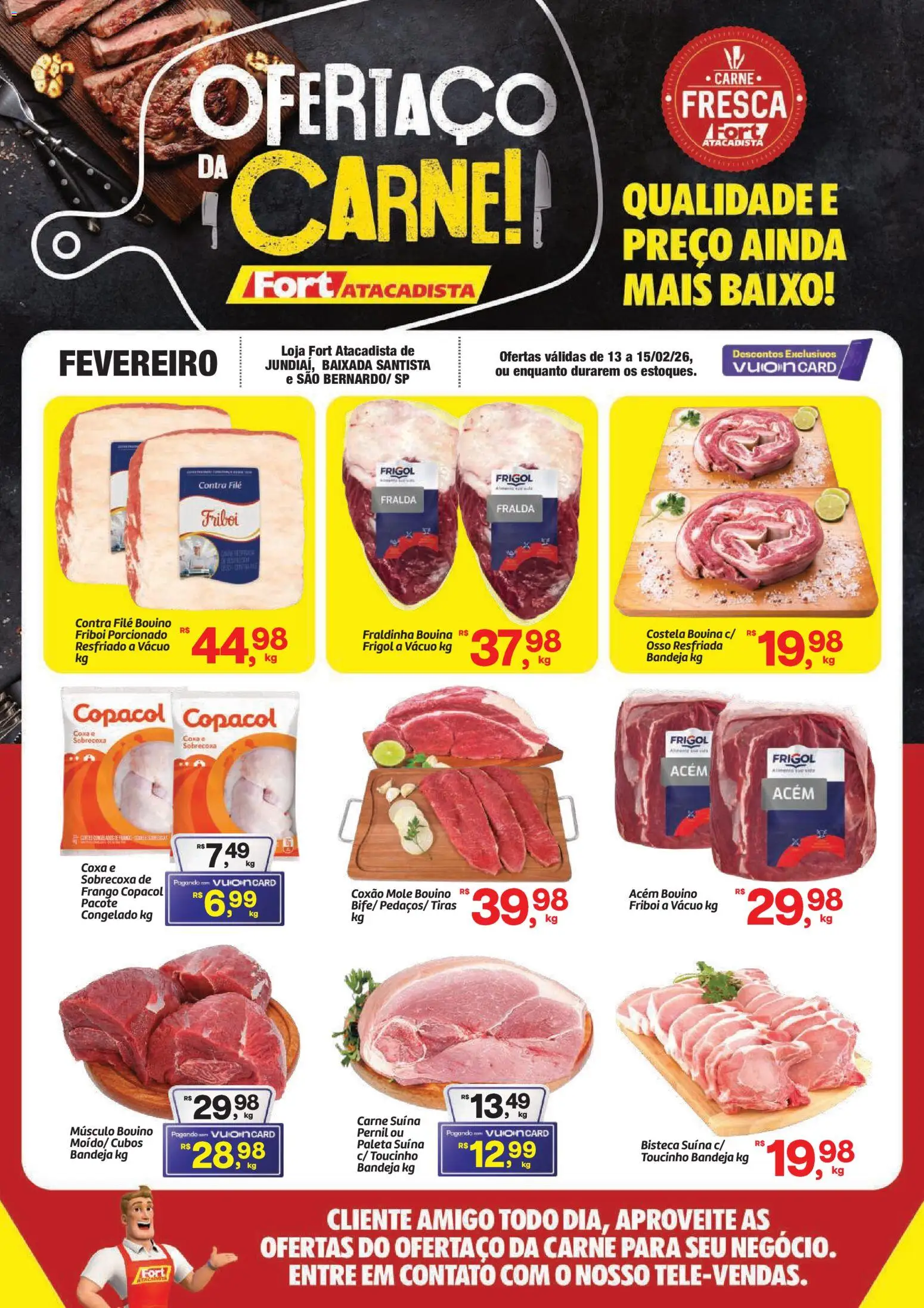Fort Atacadista Folheto - válido de 13.02.2026 | Página: 1 | Produtos: Contra filé, Fraldinha, Pernil, Baixo