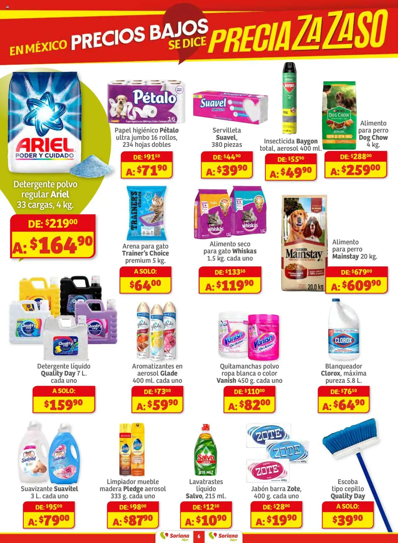 Nuevas ofertas de Soriana válidas en toda la República Mexicana desde el 16.10.2025. ¡Encuentra las mejores ofertas en Soriana - Preciazazaso Súper: Edo Mex, Gro, Hgo, Mor, Pue, Qto, Tlax, Ver! | Página: 6 | Productos: Cepillo, Limón, Insecticida, Polvo