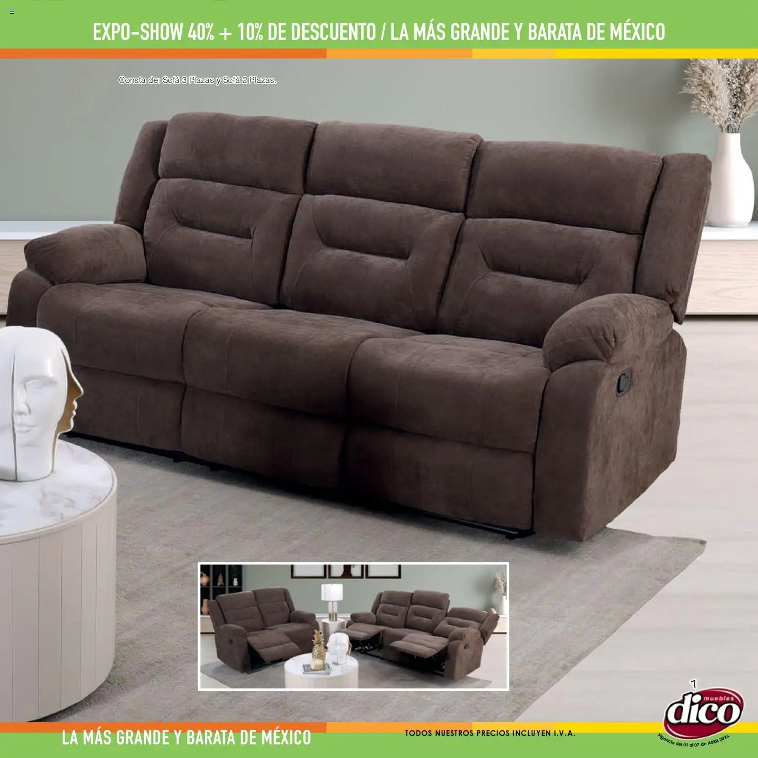 Nuevas ofertas de Muebles Dico válidas en toda la República Mexicana desde el 01.04.2026. ¡Encuentra las mejores ofertas en Muebles Dico catálogo Expo Show! | Página: 7 | Productos: Sofá
