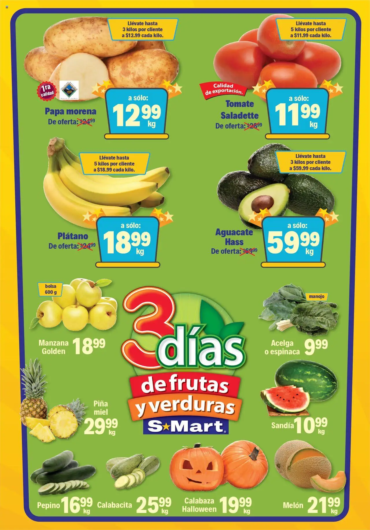 Nuevas ofertas de S-Mart válidas en toda la República Mexicana desde el 07.10.2025. ¡Encuentra las mejores ofertas en S-Mart - Folleto - Matamoros! | Página: 1 | Productos: Plátano, Melón, Manzana, Aguacate