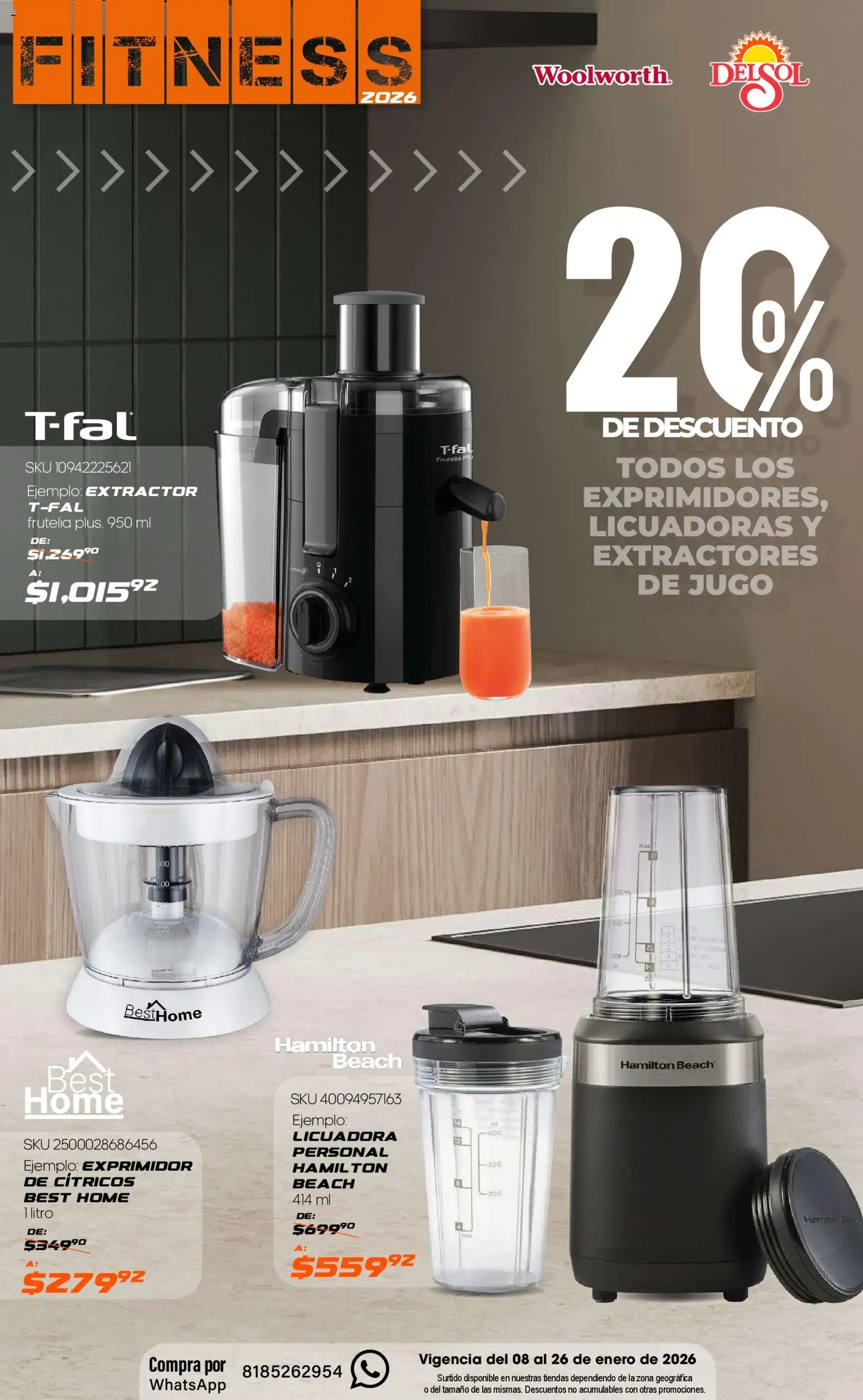Nuevas ofertas de Del Sol y Woolworth válidas en toda la República Mexicana desde el 08.01.2026. ¡Encuentra las mejores ofertas en Del Sol y Woolworth catálogo Fitness! | Página: 23 | Productos: Jugo, Licuadora, Exprimidor, Extractor