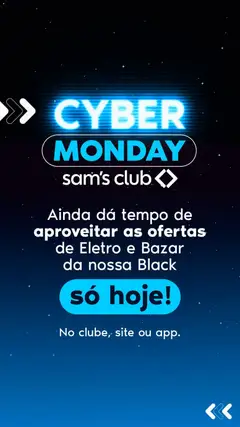 Sam's Club Cyber Monday - Pré-Visualização do folheto da loja Sam's Club, válido de 01.12.2025