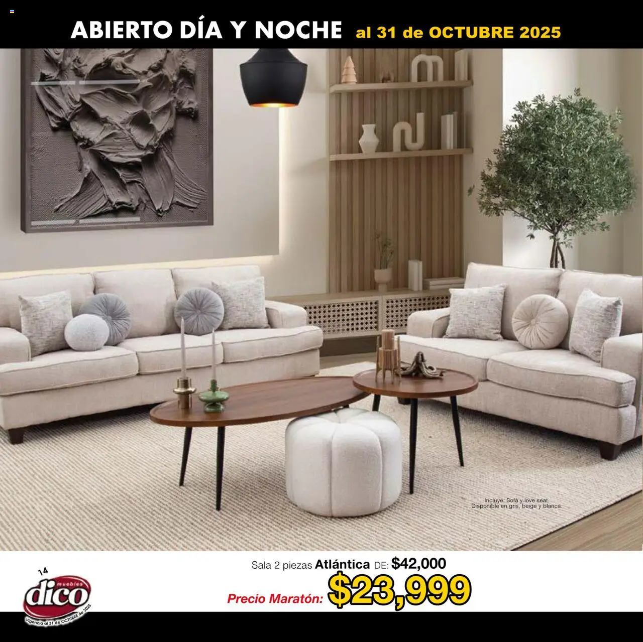 Nuevas ofertas de Muebles Dico válidas en toda la República Mexicana desde el 01.01.2025. ¡Encuentra las mejores ofertas en Muebles Dico - Catálogo Venta Maratónica Pacifico! | Página: 14 | Productos: Sofá