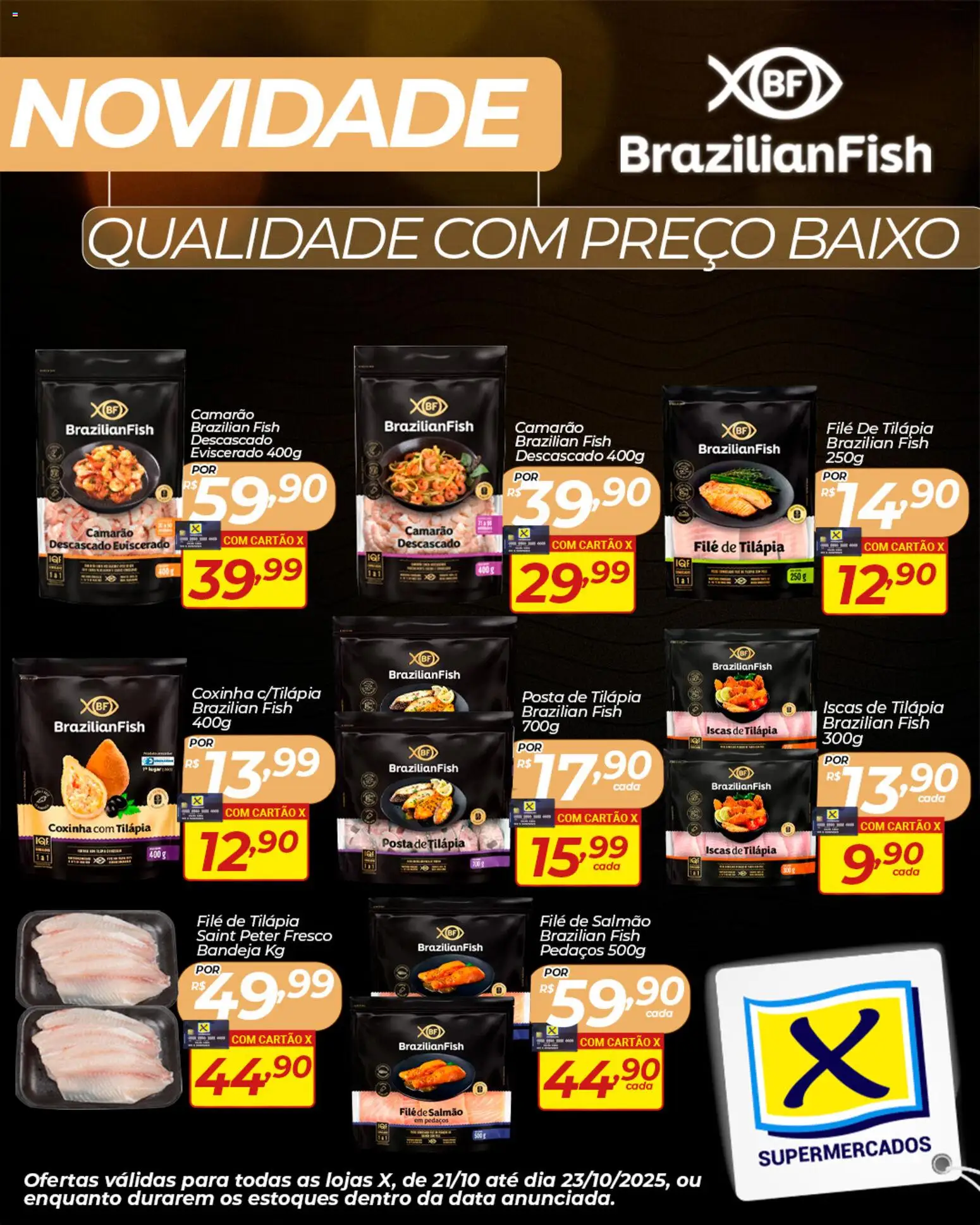 X Supermercados Folheto - válido de 21.10.2025 | Página: 1 | Produtos: Camarão, Tilápia, Baixo, Filé de tilápia