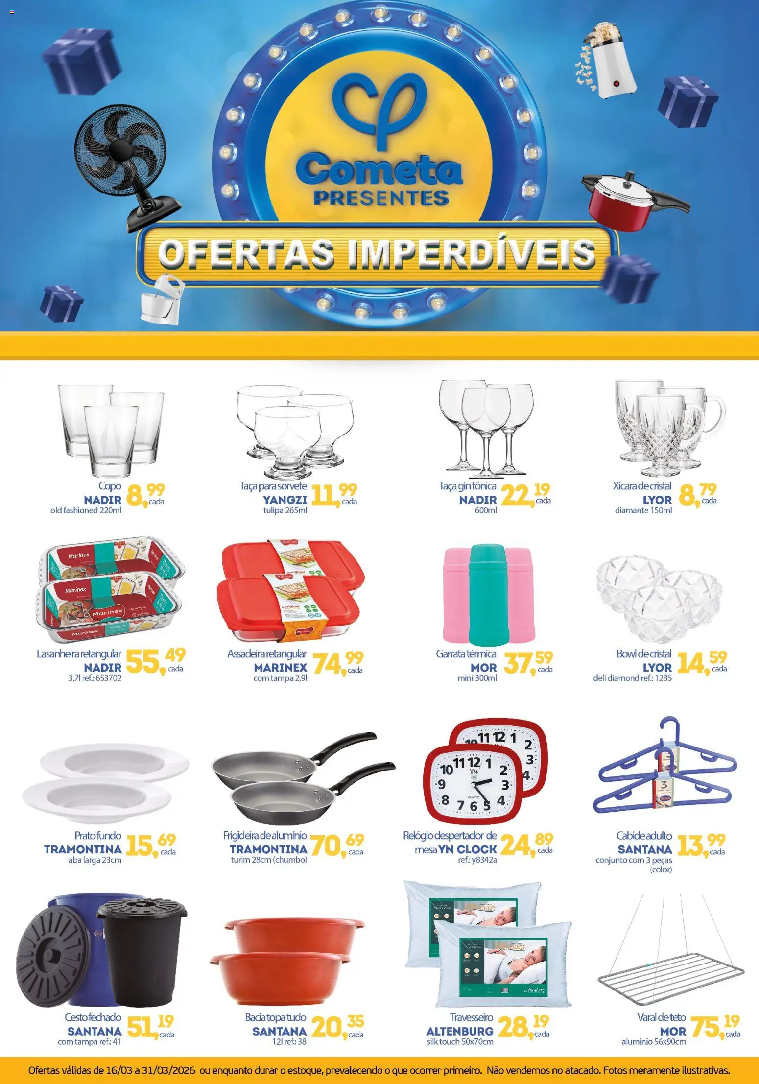 Cometa Supermercados Folheto - válido de 16.03.2026 | Página: 1 | Produtos: Mesa, Cabide, Sorvete, Despertador