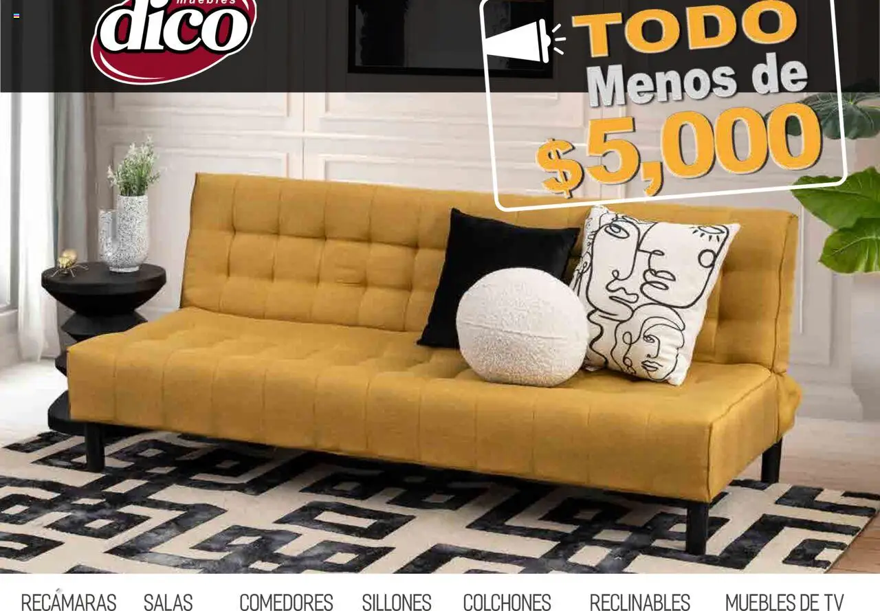 Nuevas ofertas de Muebles Dico válidas en toda la República Mexicana desde el 12.02.2025. ¡Encuentra las mejores ofertas en Muebles Dico catálogo Todo Menos! | Página: 1