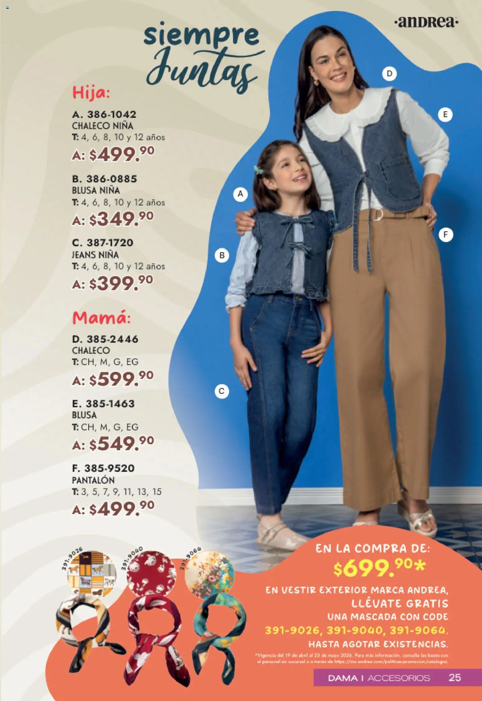 Nuevas ofertas de Andrea válidas en toda la República Mexicana desde el 19.04.2026. ¡Encuentra las mejores ofertas en Andrea catálogo Mamá y Peques! | Página: 25 | Productos: Blusa, Chaleco