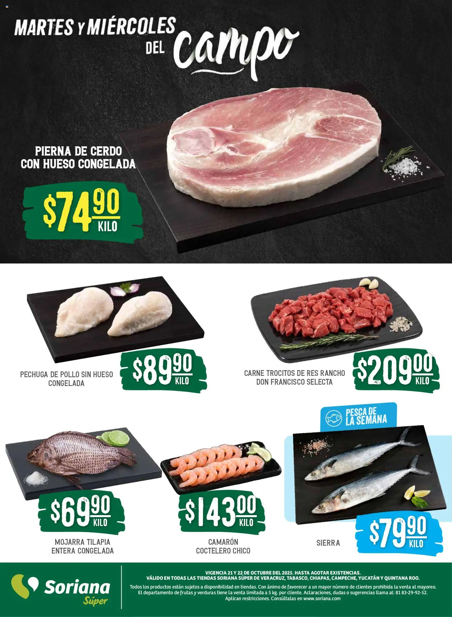 Nuevas ofertas de Soriana válidas en toda la República Mexicana desde el 21.10.2025. ¡Encuentra las mejores ofertas en Soriana - Martes y Miércoles del Campo Súper: Ver, Tab, Chis, Camp, Yuc y Q. Roo! | Página: 4 | Productos: Pollo, Cerdo, Res, Sierra