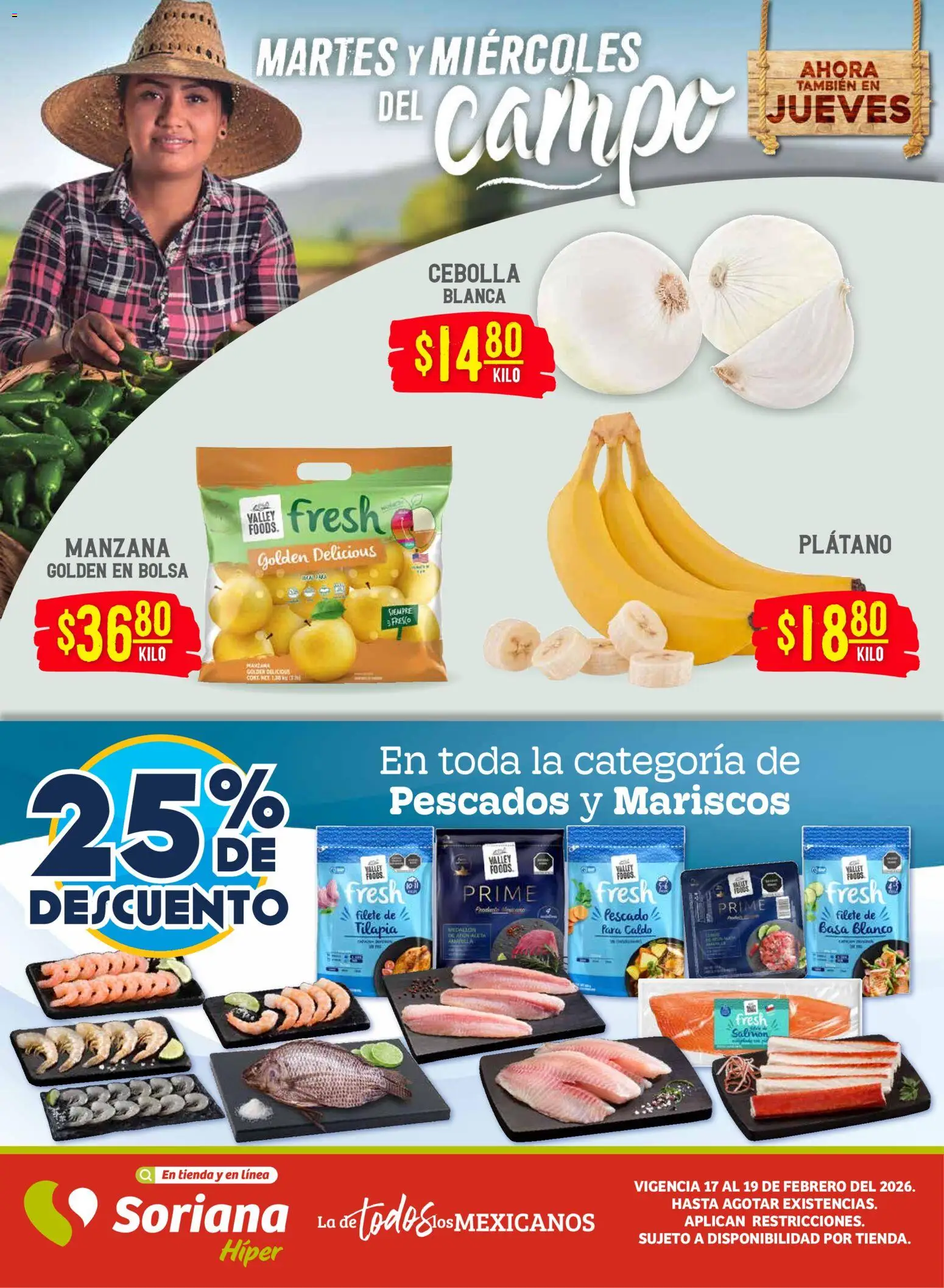 Nuevas ofertas de Soriana válidas en toda la República Mexicana desde el 17.02.2026. ¡Encuentra las mejores ofertas en Soriana - Martes y Miércoles del Campo Híper: Tamaulipas (excepto Cd. Victoria y Tampico)! | Página: 1