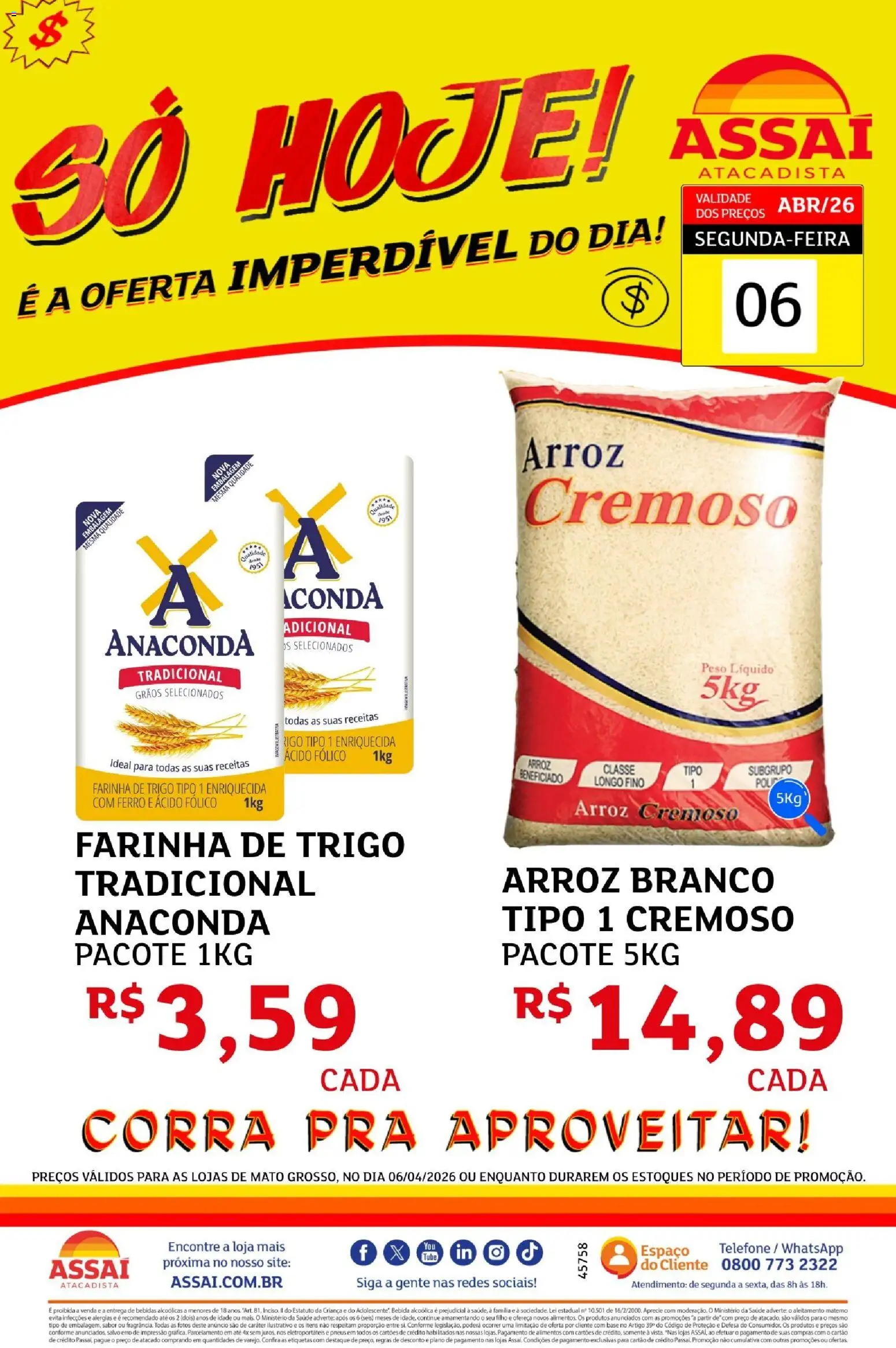 Assaí Atacadista Folheto - válido de 06.04.2026 | Página: 1 | Produtos: Farinha de trigo, Pneus, Arroz, Base