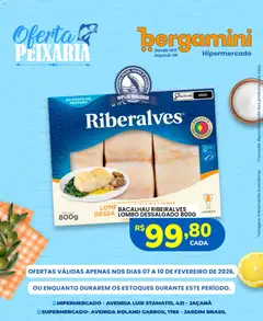 Supermercado Bergamini - Ofertas de Peixes - Pré-Visualização do folheto da loja Supermercado Bergamini, válido de 07.02.2026