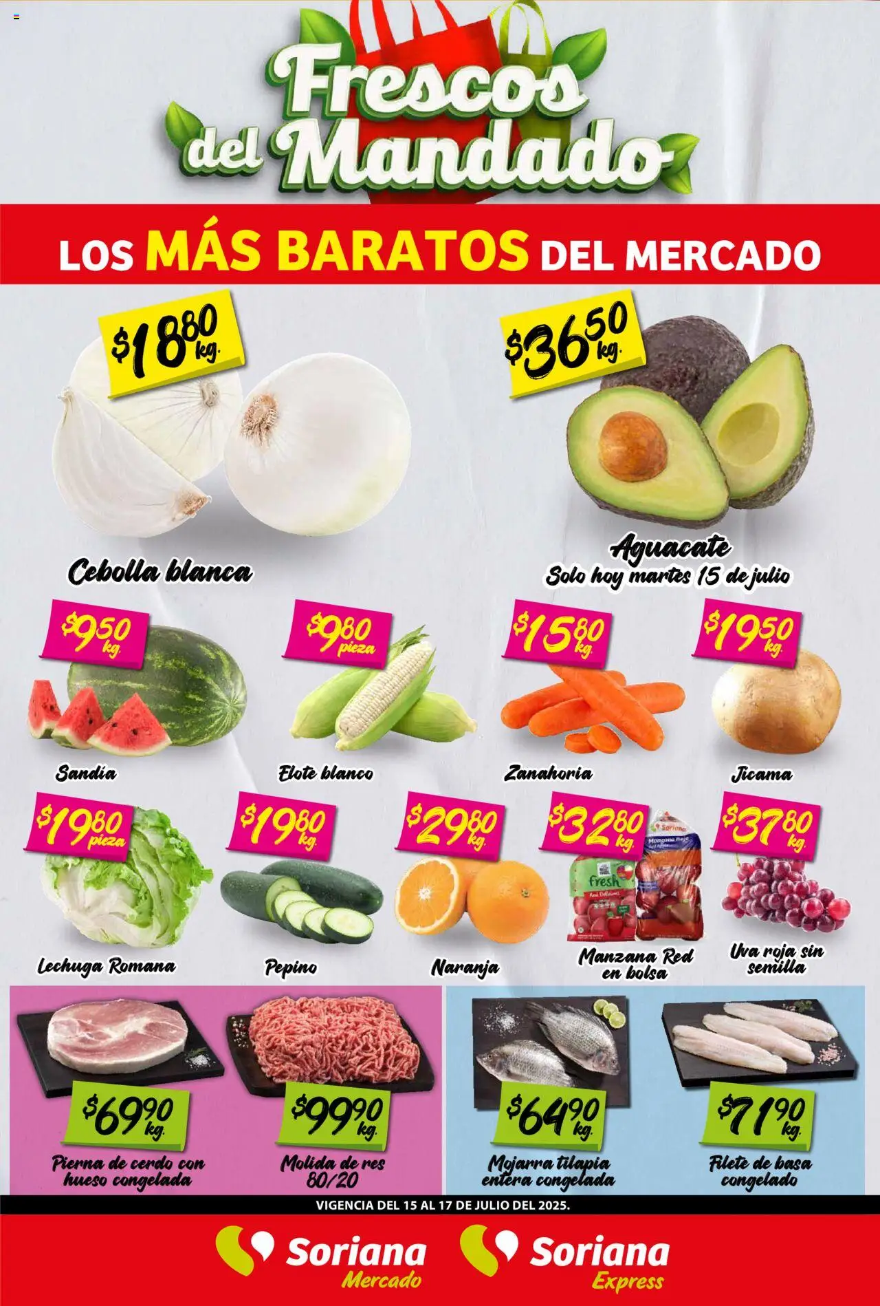Nuevas ofertas de Soriana válidas en toda la República Mexicana desde el 15.07.2025. ¡Encuentra las mejores ofertas en Soriana - Frescos del Mandado Mercado: Ver, Tab, Chis, Camp, Yuc y Q. Roo! | Página: 1 | Productos: Cebolla, Manzana, Cerdo, Uva