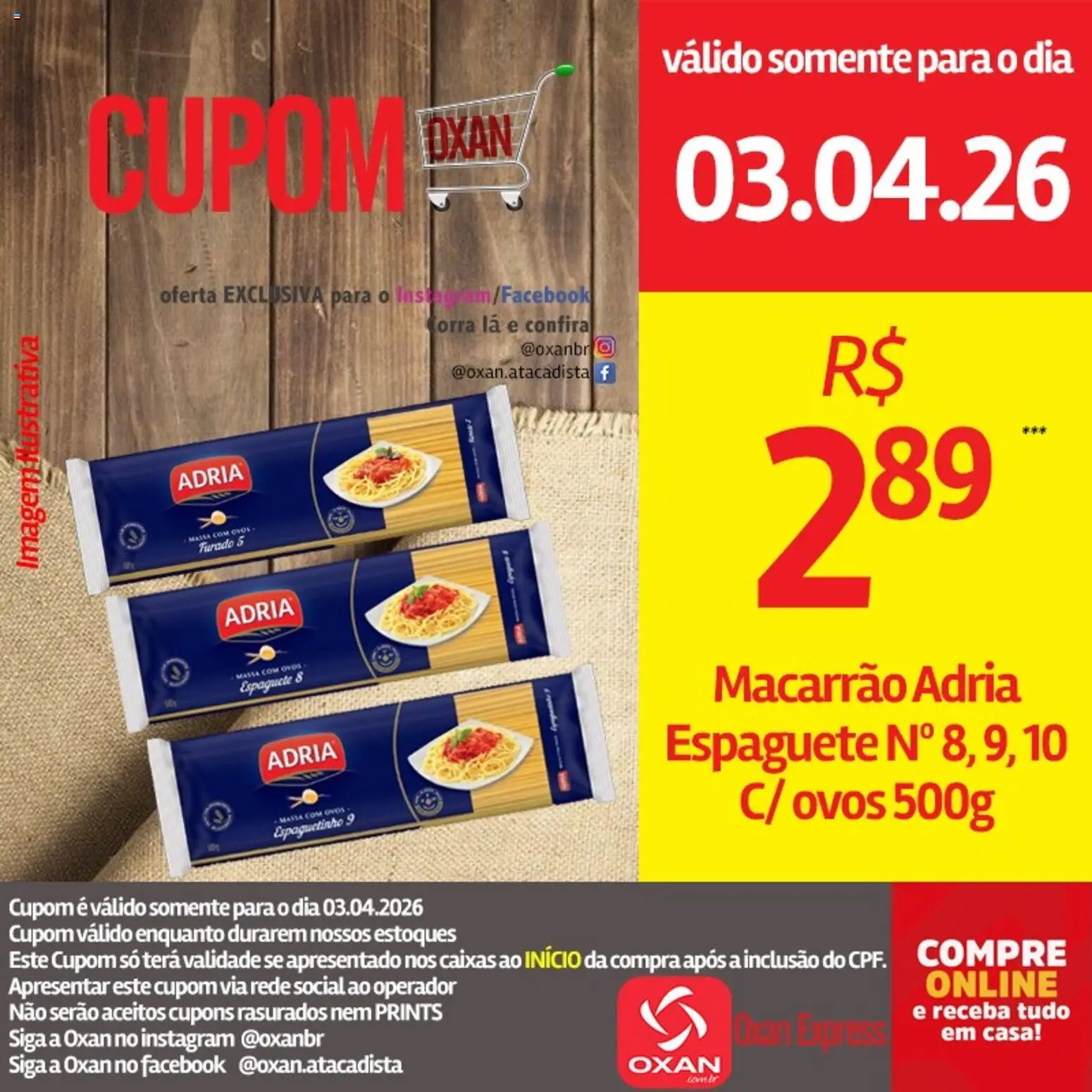 Oxan Atacadista Folheto - válido de 03.04.2026 | Página: 17 | Produtos: Espaguete, Ovos, Macarrão, Massa