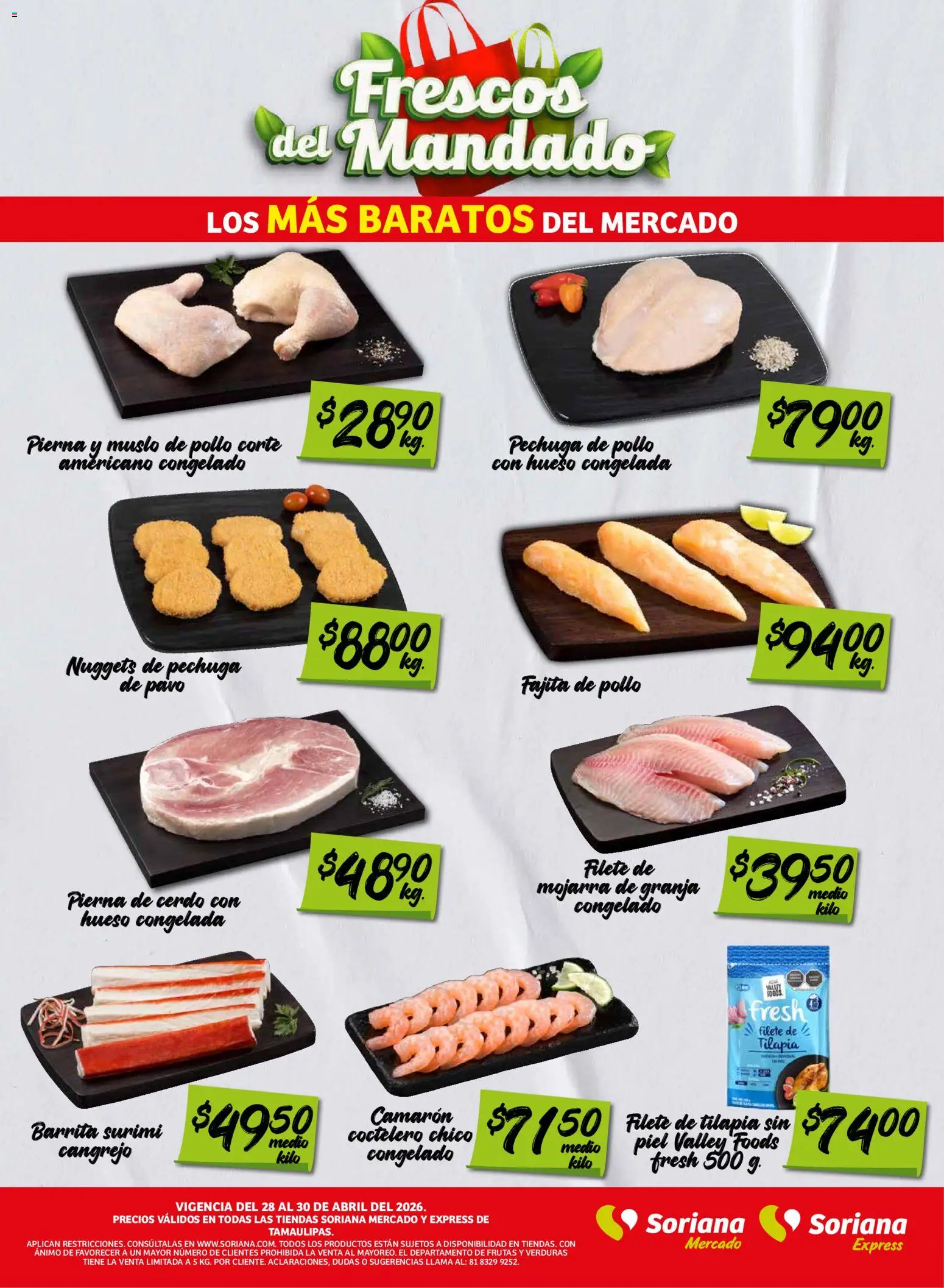 Nuevas ofertas de Soriana válidas en toda la República Mexicana desde el 28.04.2026. ¡Encuentra las mejores ofertas en Soriana Frescos del Mandado Mercado: Tamaulipas! | Página: 2 | Productos: Pollo, Cerdo