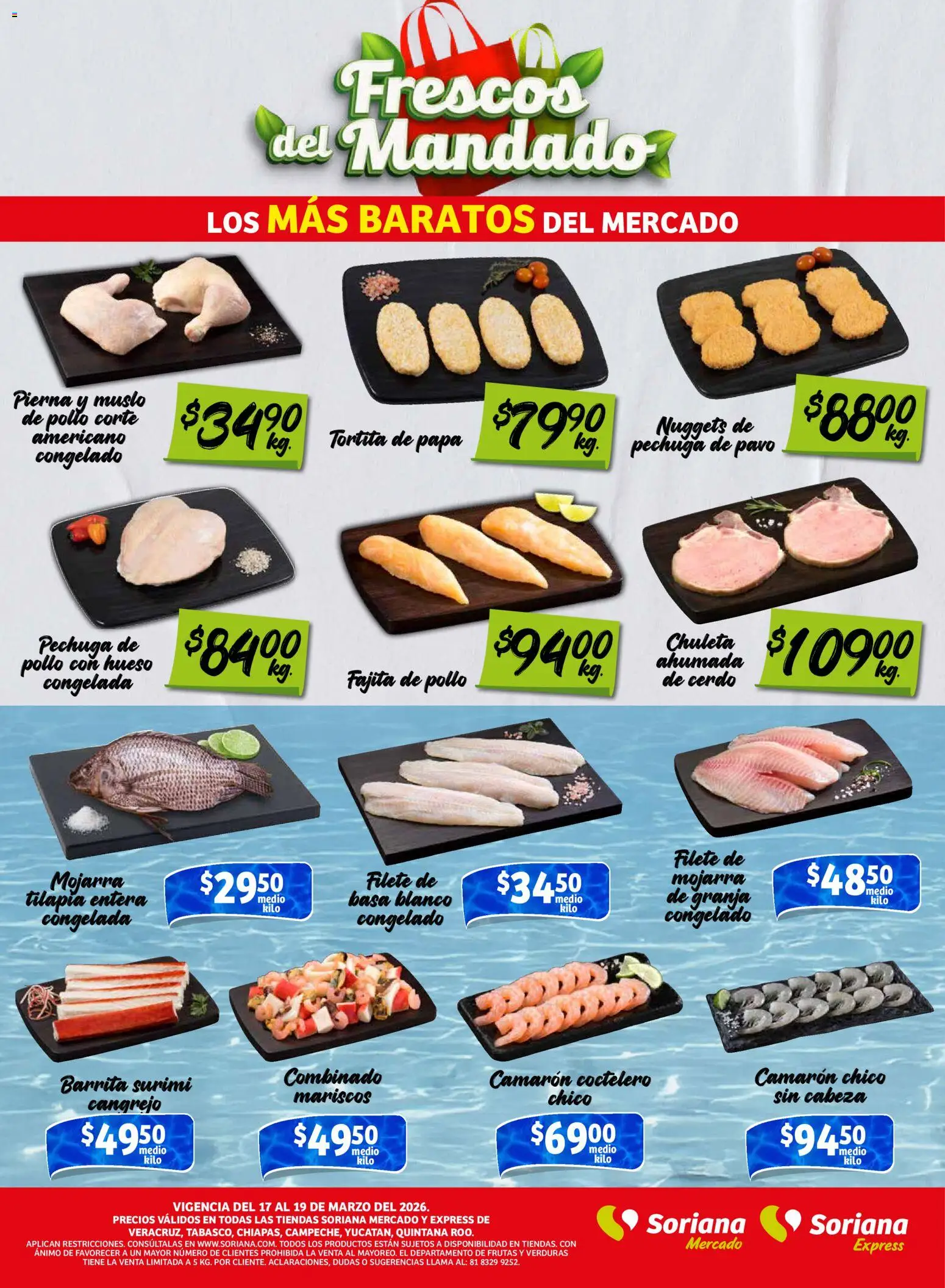 Nuevas ofertas de Soriana válidas en toda la República Mexicana desde el 17.03.2026. ¡Encuentra las mejores ofertas en Soriana Frescos del Mandado Mercado: Ver, Tab, Chis, Camp, Yuc y Q. Roo! | Página: 2 | Productos: Pollo, Papa, Cerdo