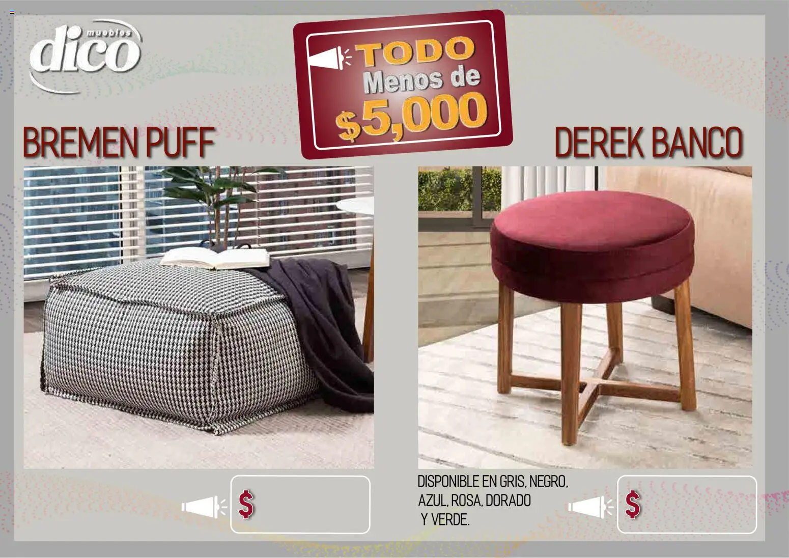 Nuevas ofertas de Muebles Dico válidas en toda la República Mexicana desde el 09.04.2026. ¡Encuentra las mejores ofertas en Muebles Dico catálogo Todo menos de 5000 Pacifico! | Página: 57 | Productos: Banco