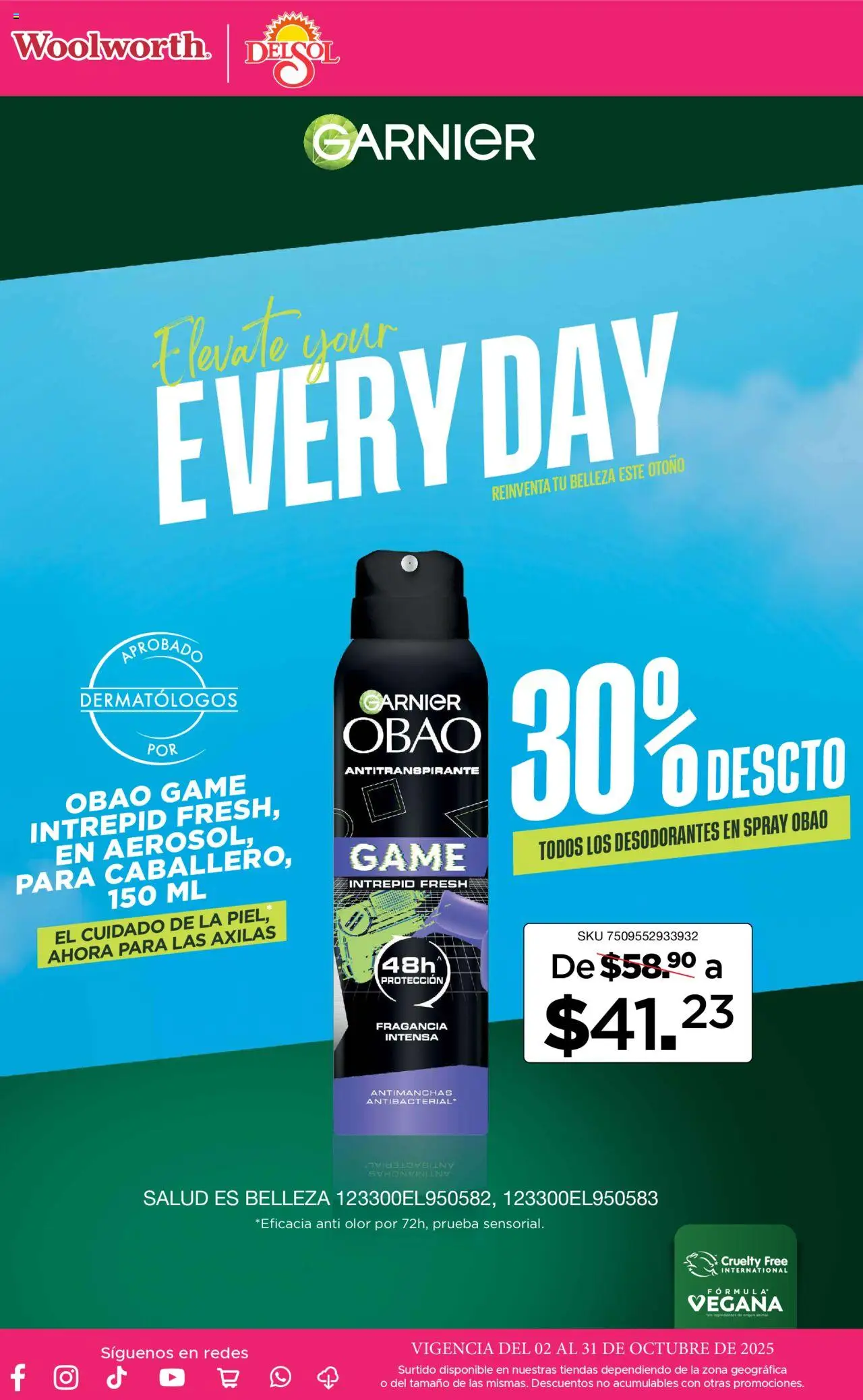 Nuevas ofertas de Del Sol y Woolworth válidas en toda la República Mexicana desde el 02.10.2025. ¡Encuentra las mejores ofertas en Del Sol y Woolworth - Catálogo La Fiesta de la Belleza! | Página: 9 | Productos: Antitranspirante, Fragancia