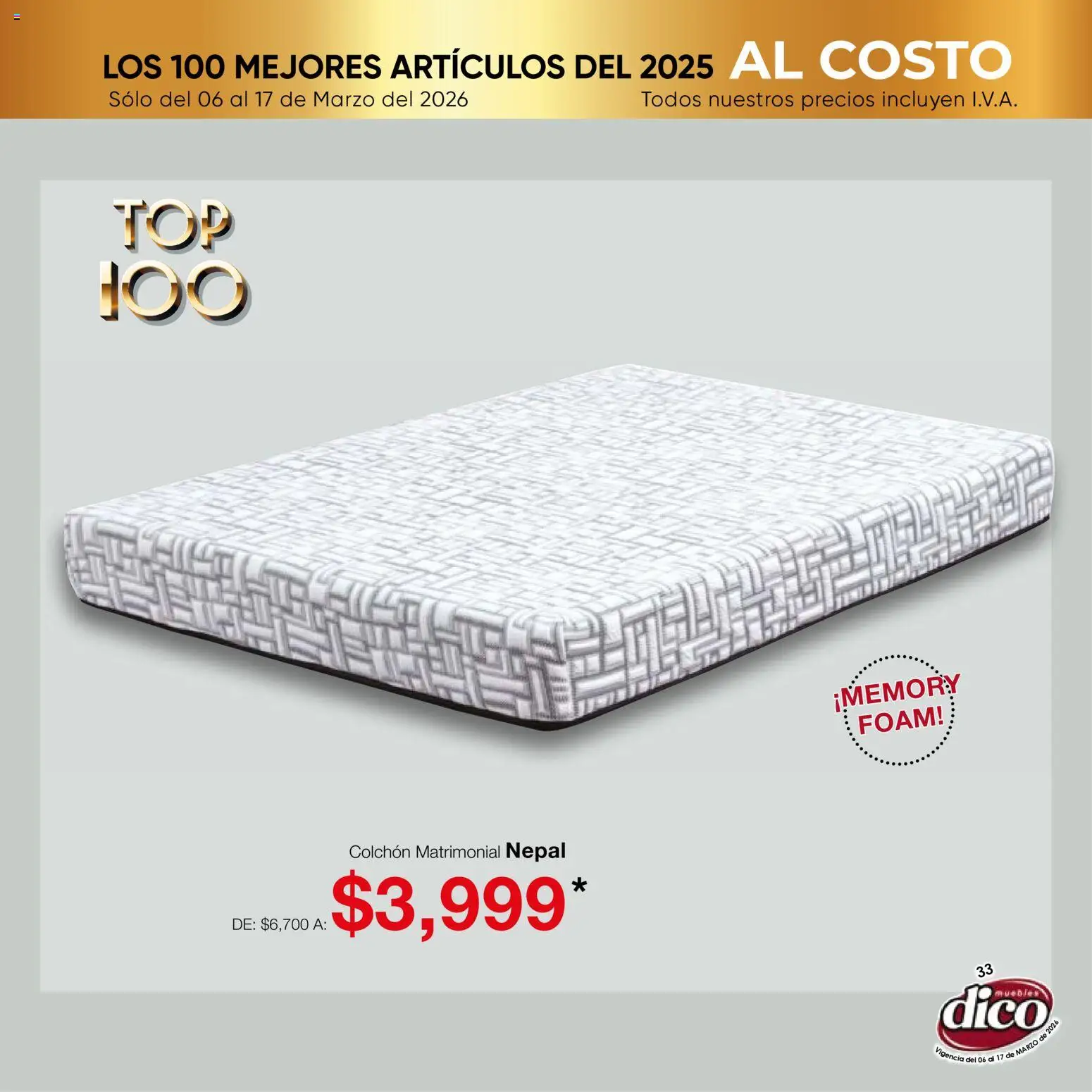 Nuevas ofertas de Muebles Dico válidas en toda la República Mexicana desde el 06.03.2026. ¡Encuentra las mejores ofertas en Muebles Dico catálogo Top 100! | Página: 33 | Productos: Colchón