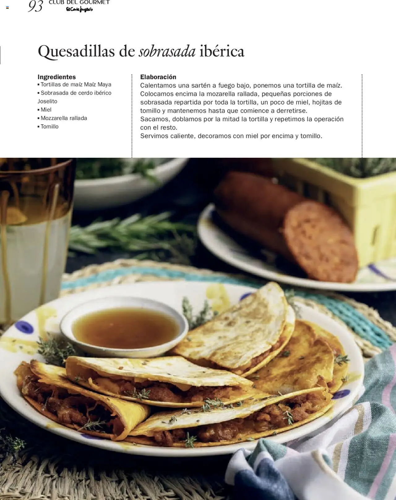 Nuevas ofertas de El Corte Inglés válidas en toda la República Mexicana desde el 27.06.2025. ¡Encuentra las mejores ofertas en El Corte Inglés Gourmet Magazin! | Página: 93 | Productos: Maíz, Mozarella, Cerdo, Sartén
