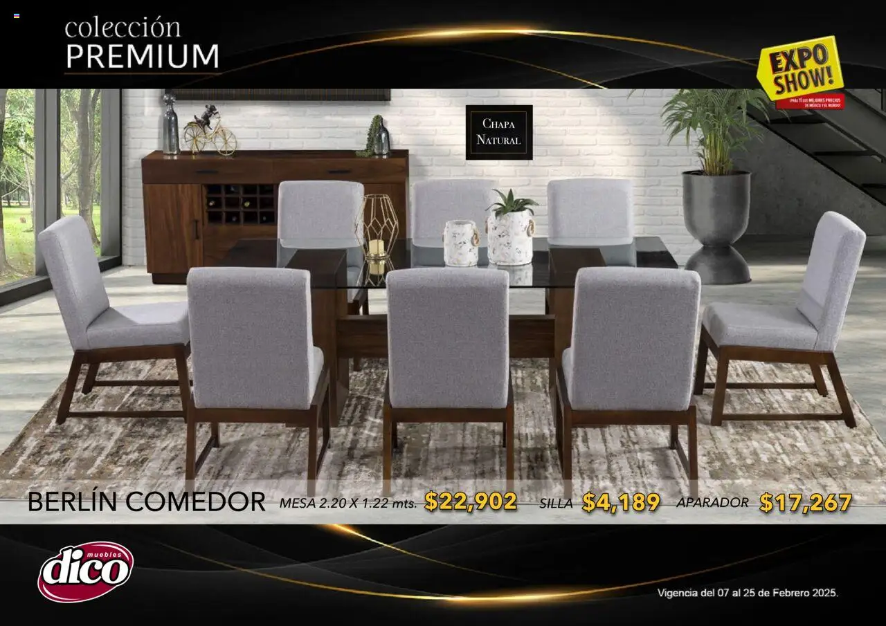 Nuevas ofertas de Muebles Dico válidas en toda la República Mexicana desde el 06.02.2025. ¡Encuentra las mejores ofertas en Muebles Dico catálogo Exposhow Premium! | Página: 62 | Productos: Silla, Chapa, Mesa, Aparador