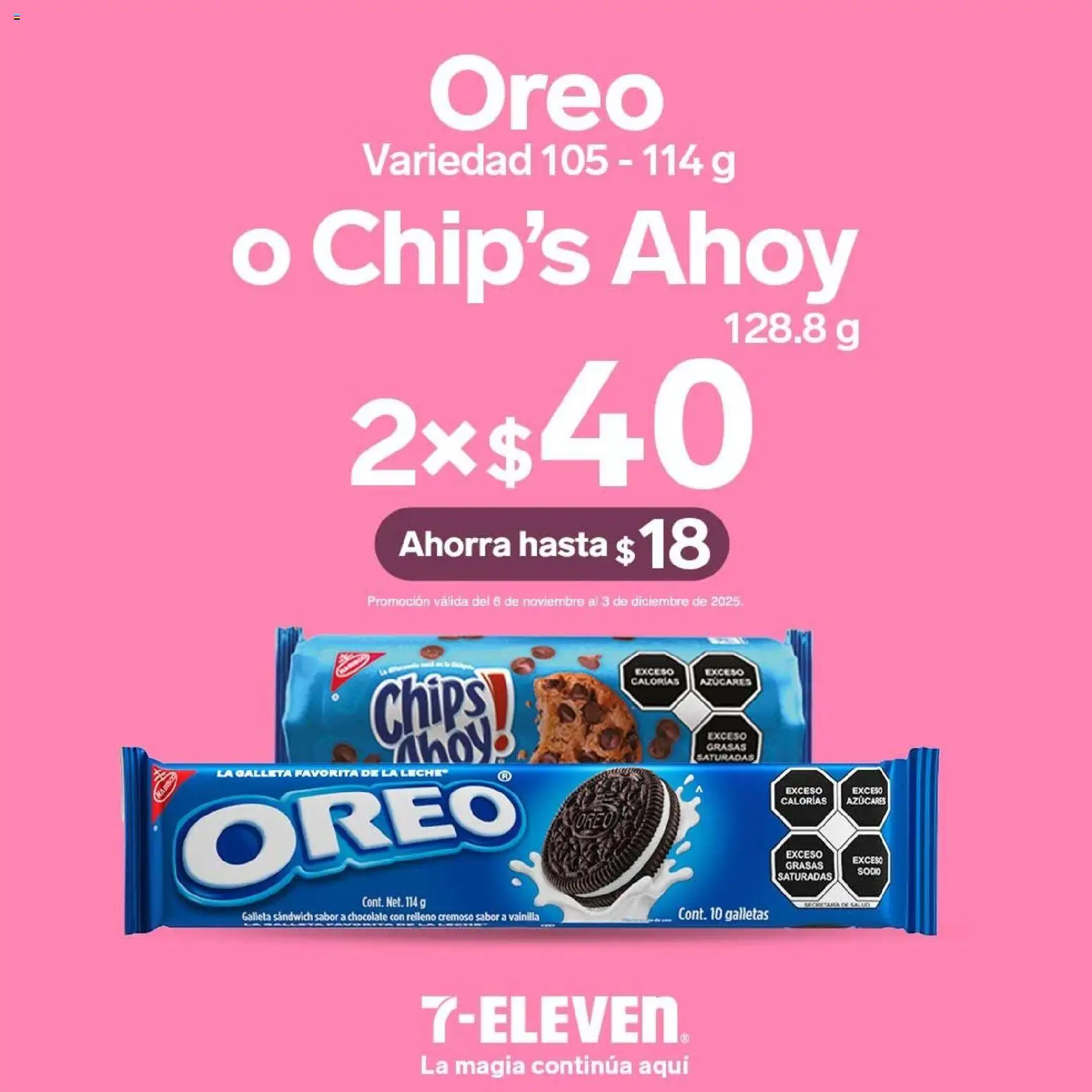 Nuevas ofertas de 7-Eleven válidas en toda la República Mexicana desde el 06.11.2025. ¡Encuentra las mejores ofertas en 7-Eleven folleto! | Página: 10 | Productos: Leche, Chocolate, Galletas