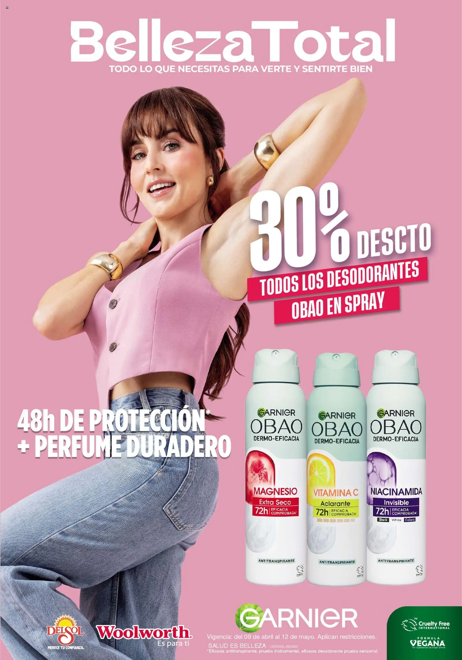 Nuevas ofertas de Del Sol y Woolworth válidas en toda la República Mexicana desde el 09.04.2026. ¡Encuentra las mejores ofertas en Del Sol y Woolworth catálogo Beauty Days ! | Página: 12 | Productos: Desodorante, Antitranspirante, Perfume, Aclarante
