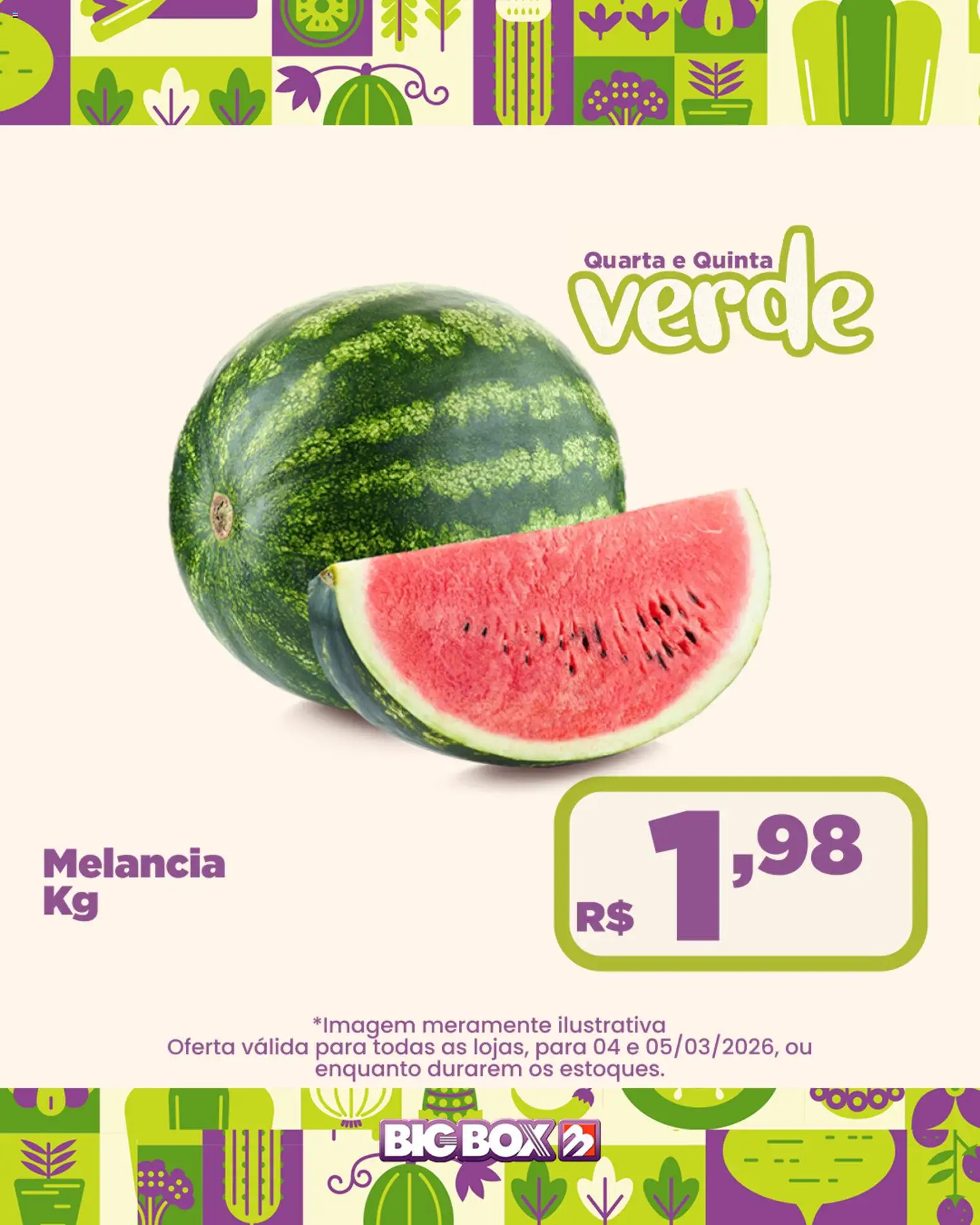 Big Box Folheto - válido de 04.03.2026 | Página: 2 | Produtos: Melancia