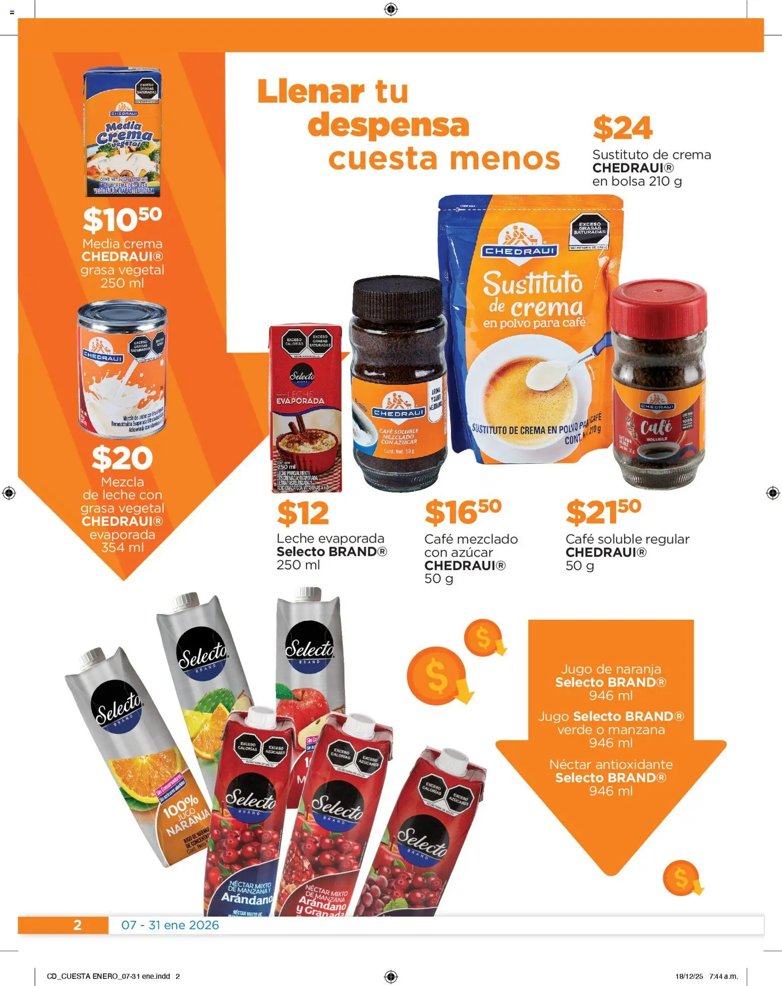 Nuevas ofertas de Chedraui válidas en toda la República Mexicana desde el 07.01.2026. ¡Encuentra las mejores ofertas en Chedraui folleto Cuesta menos llevarte más! | Página: 2 | Productos: Azúcar, Crema, Vitaminas, Despensa