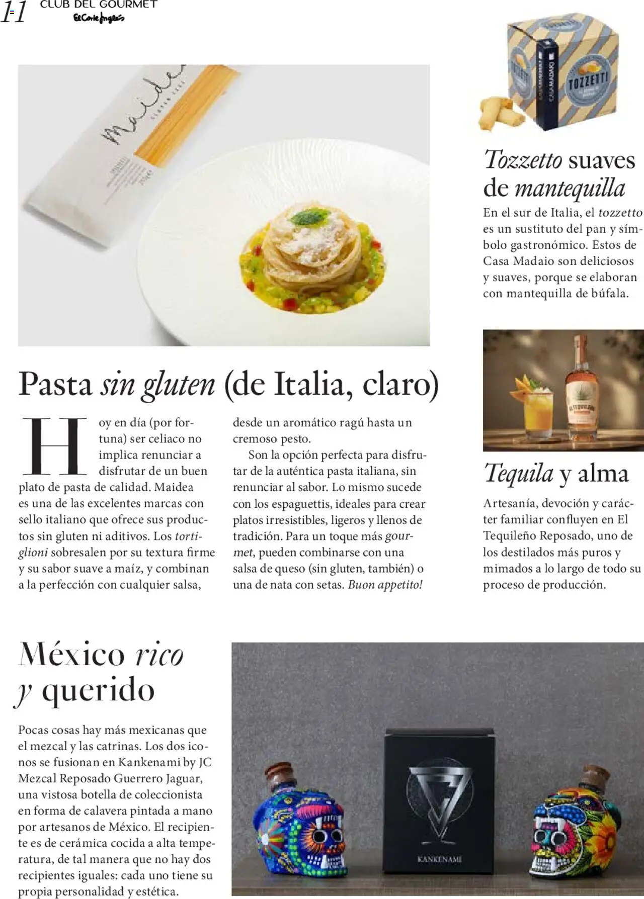 Nuevas ofertas de El Corte Inglés válidas en toda la República Mexicana desde el 27.06.2025. ¡Encuentra las mejores ofertas en El Corte Inglés Gourmet Magazin! | Página: 11 | Productos: Pan, Tequila, Botella, Té