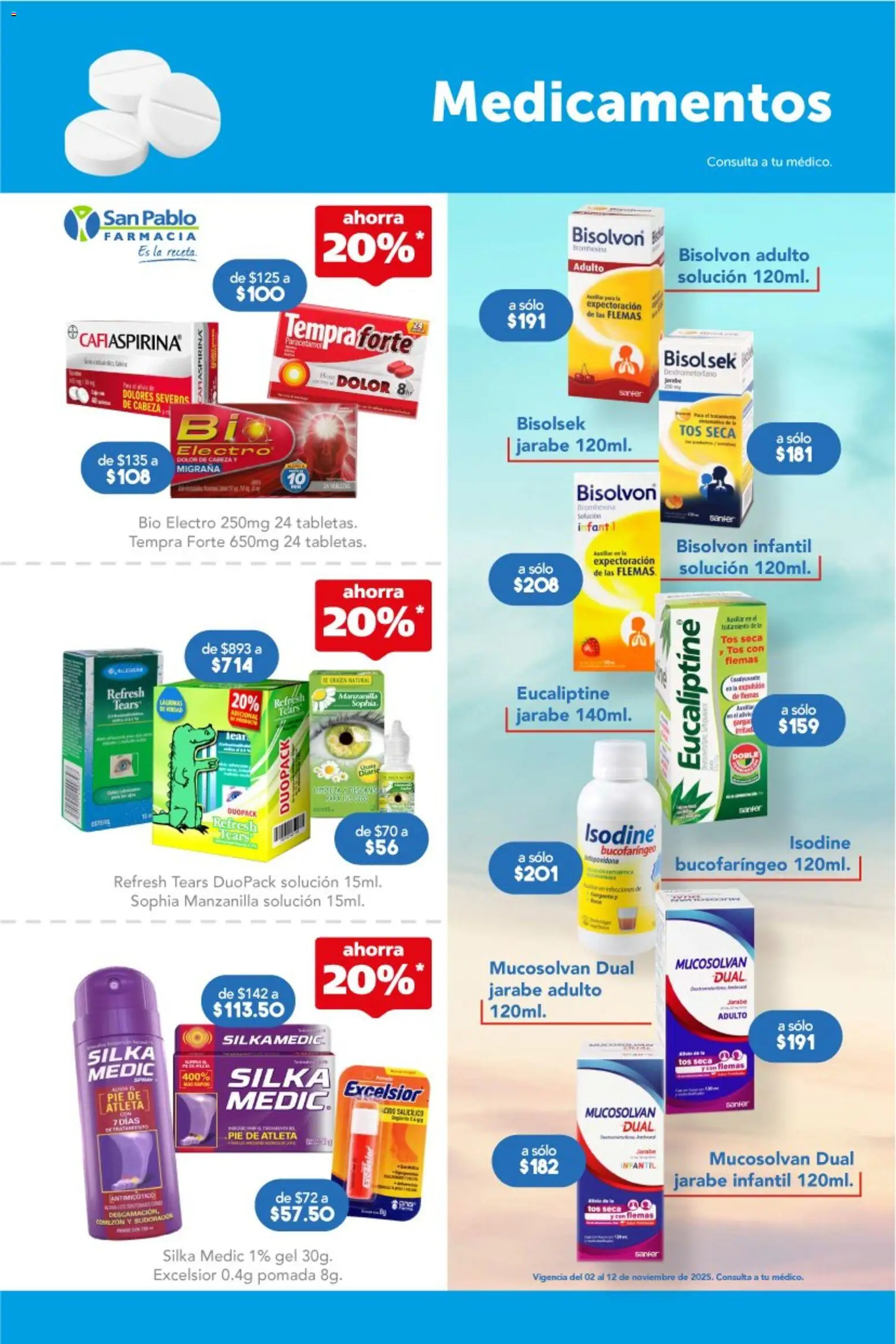 Nuevas ofertas de Farmacia San Pablo válidas en toda la República Mexicana desde el 02.11.2025. ¡Encuentra las mejores ofertas en Farmacia San Pablo catálogo! | Página: 7 | Productos: Pomada