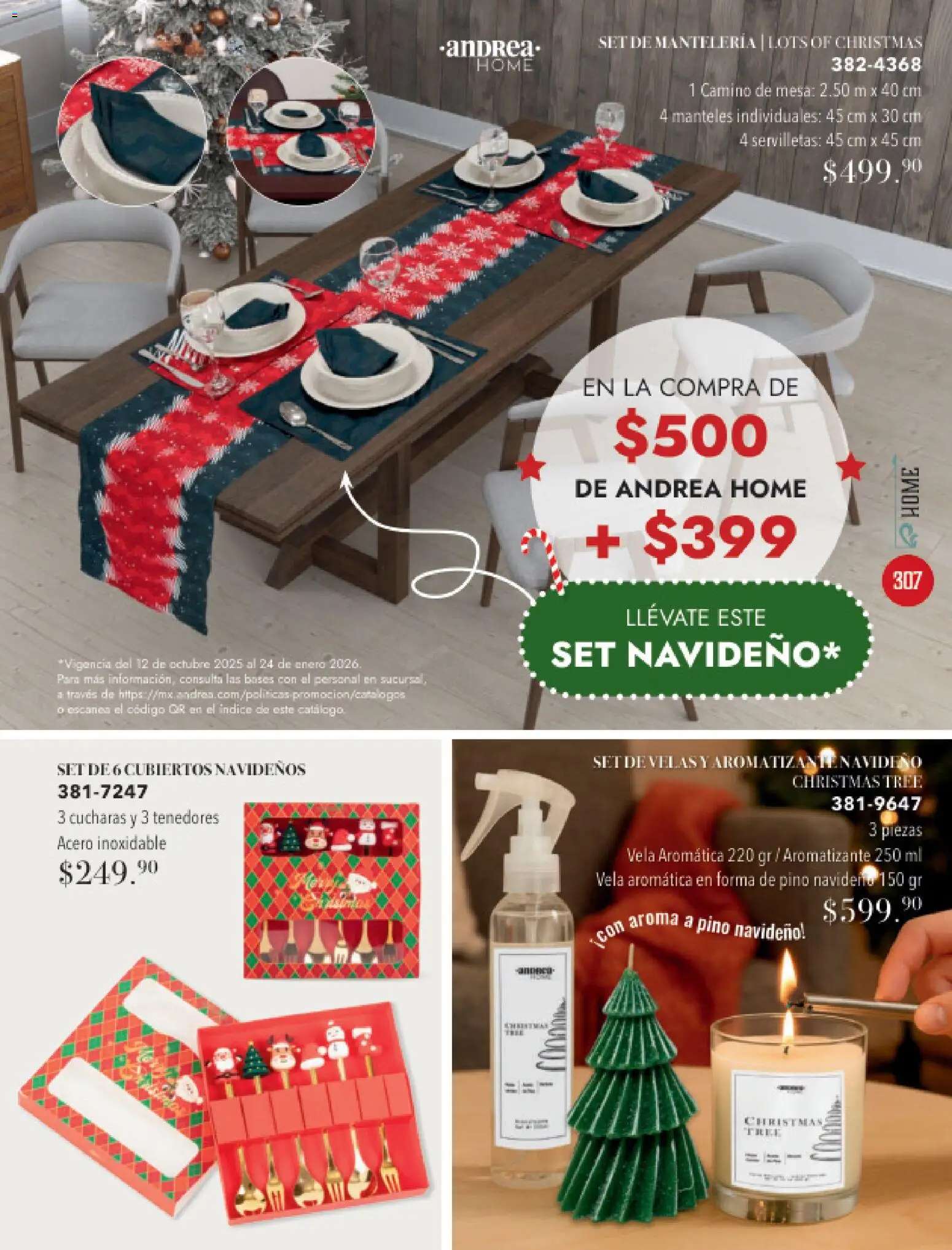Nuevas ofertas de Andrea válidas en toda la República Mexicana desde el 26.11.2025. ¡Encuentra las mejores ofertas en Andrea catálogo Invierno! | Página: 307 | Productos: Vela, Mesa, Servilletas