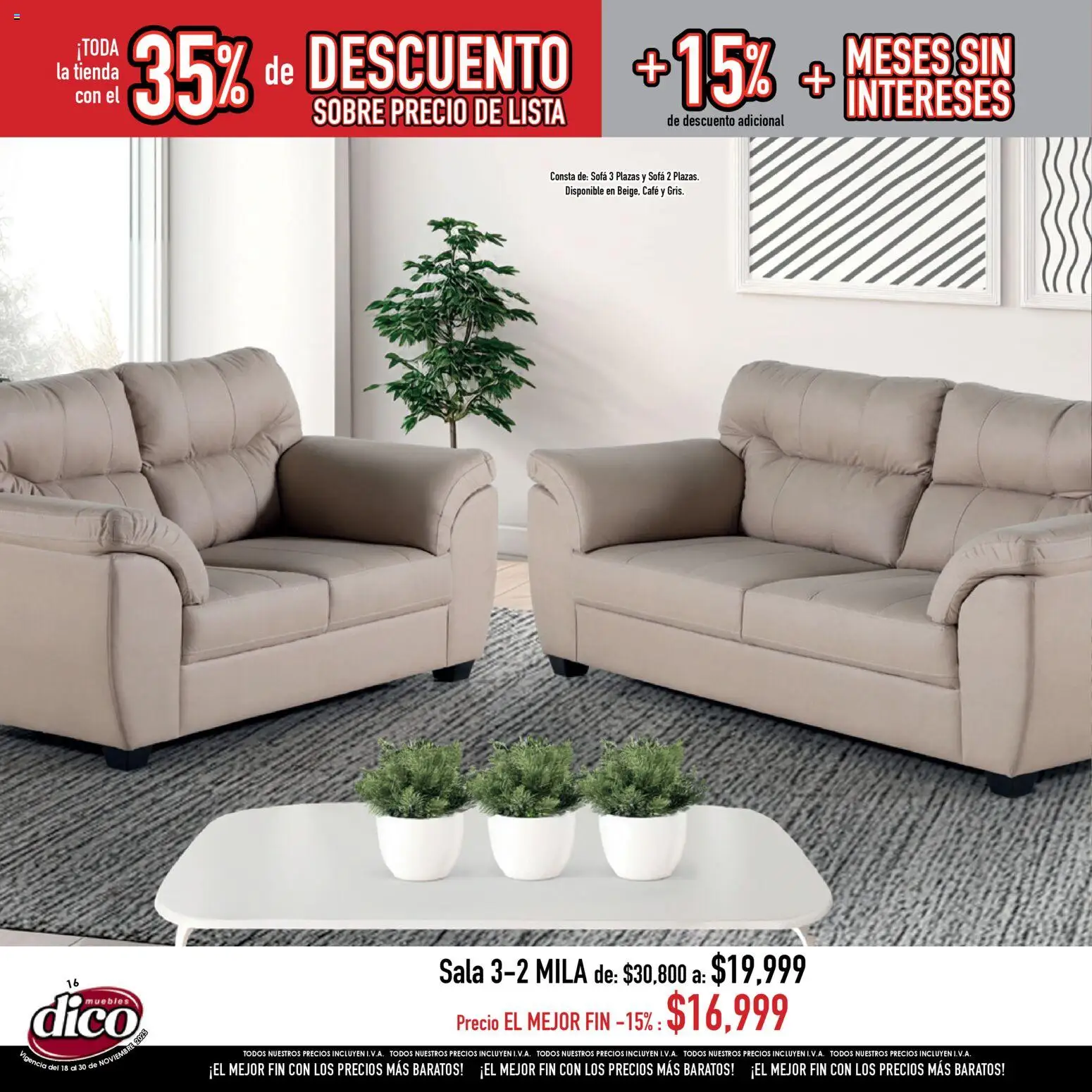 Nuevas ofertas de Muebles Dico válidas en toda la República Mexicana desde el 18.11.2025. ¡Encuentra las mejores ofertas en Muebles Dico Buen Fin ! | Página: 16 | Productos: Sofá, Café, Sobre