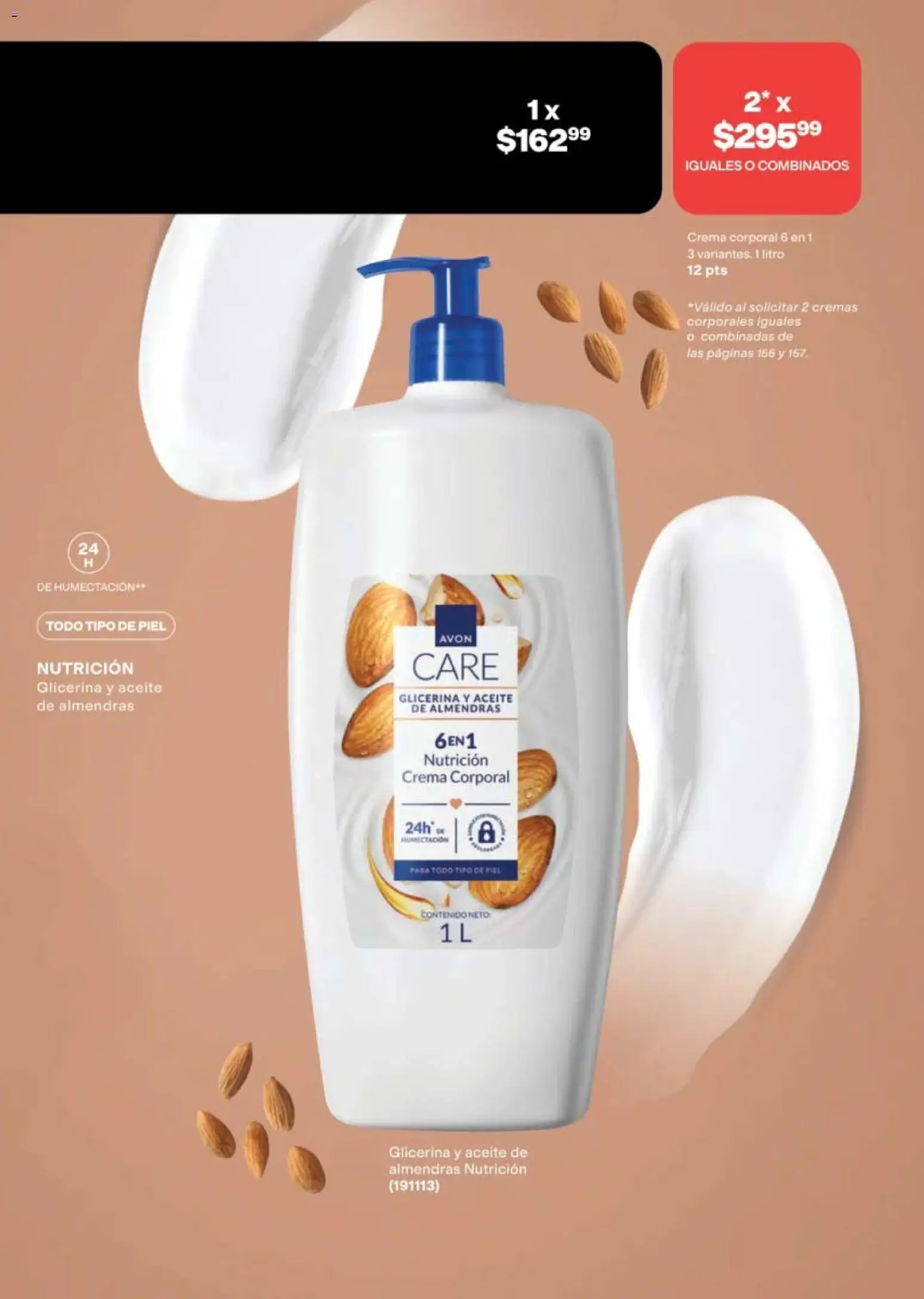 Nuevas ofertas de AVON válidas en toda la República Mexicana desde el 24.04.2026. ¡Encuentra las mejores ofertas en AVON campaña 7 2026! | Página: 157 | Productos: Almendras, Crema, Aceite, Crema corporal