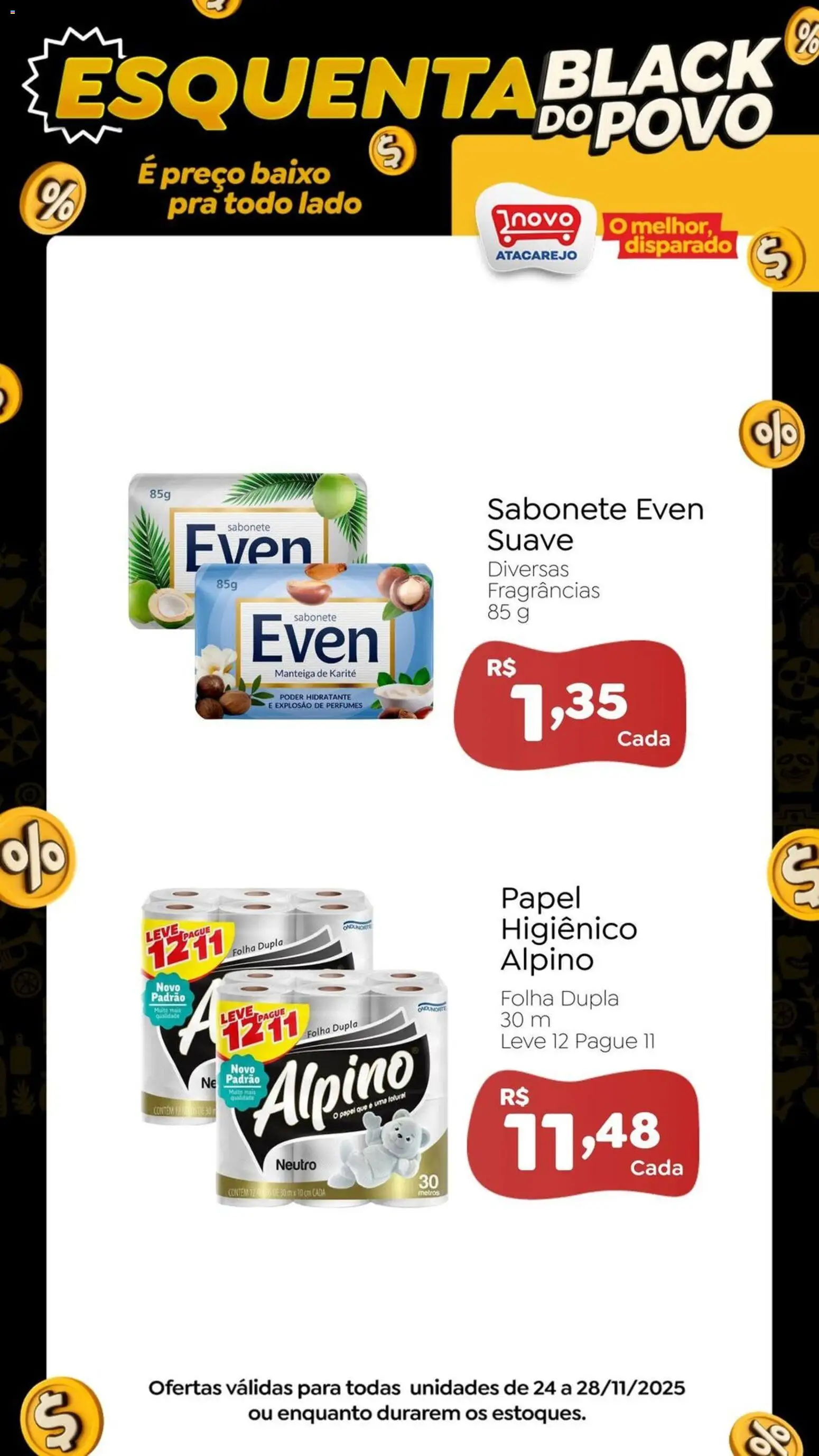 Novo Atacarejo Folheto - válido de 24.11.2025 | Página: 4 | Produtos: Manteiga, Sabonete, Baixo, Perfumes