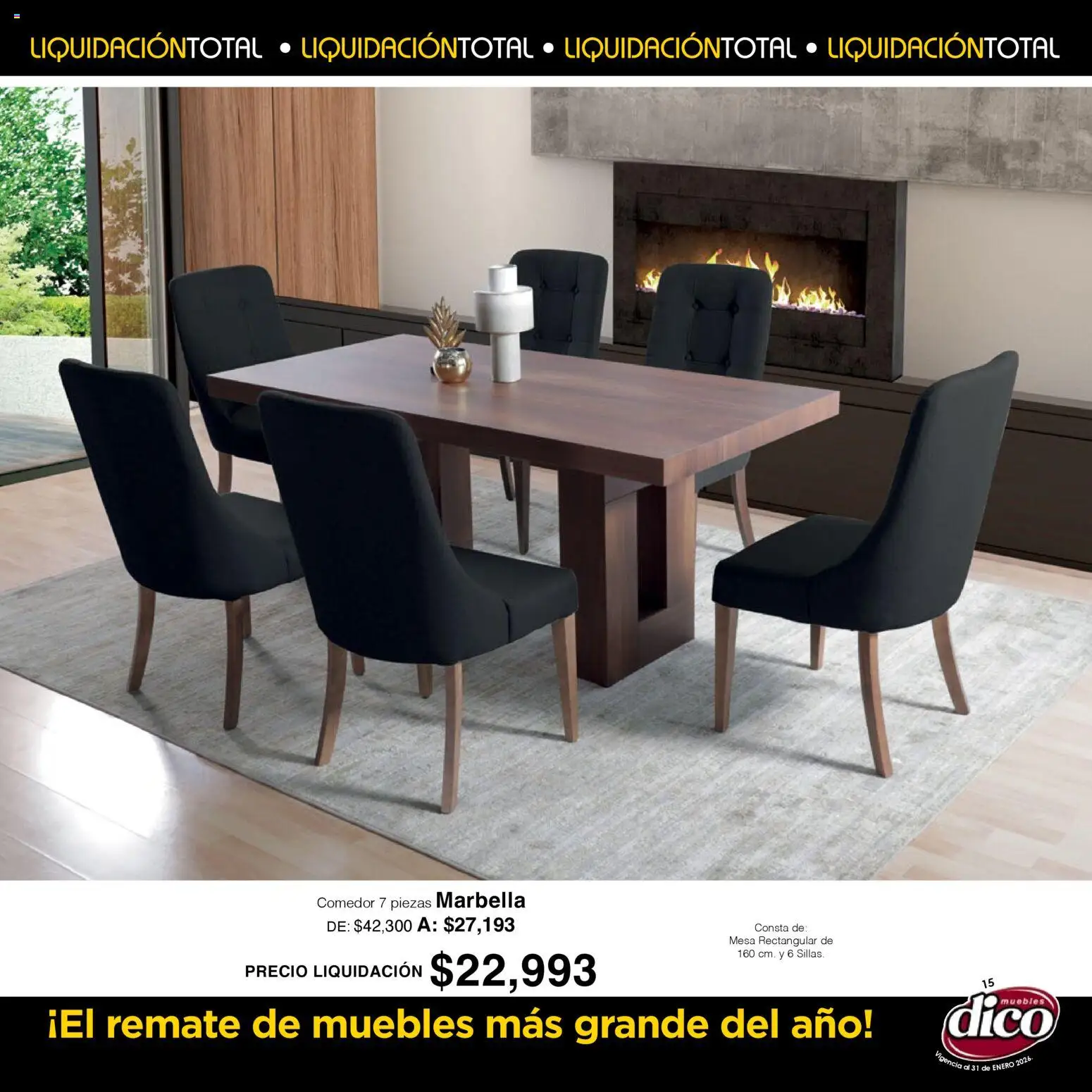Nuevas ofertas de Muebles Dico válidas en toda la República Mexicana desde el 01.01.2026. ¡Encuentra las mejores ofertas en Muebles Dico catálogo Liquidación Total! | Página: 15 | Productos: Mesa