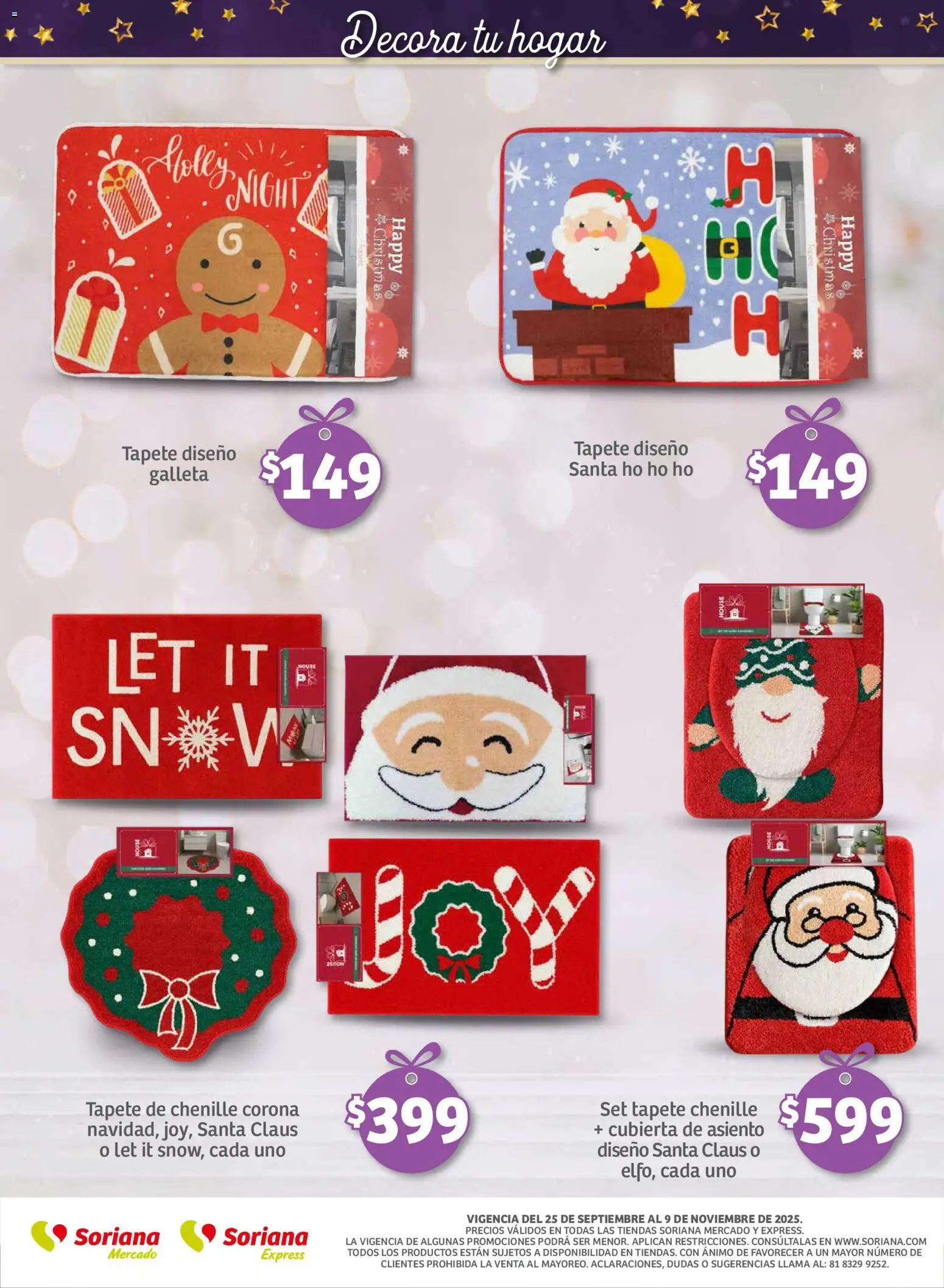 Nuevas ofertas de Soriana válidas en toda la República Mexicana desde el 25.09.2025. ¡Encuentra las mejores ofertas en Soriana - Decoración Navideña Mercado Nacional! | Página: 26 | Productos: Tapete