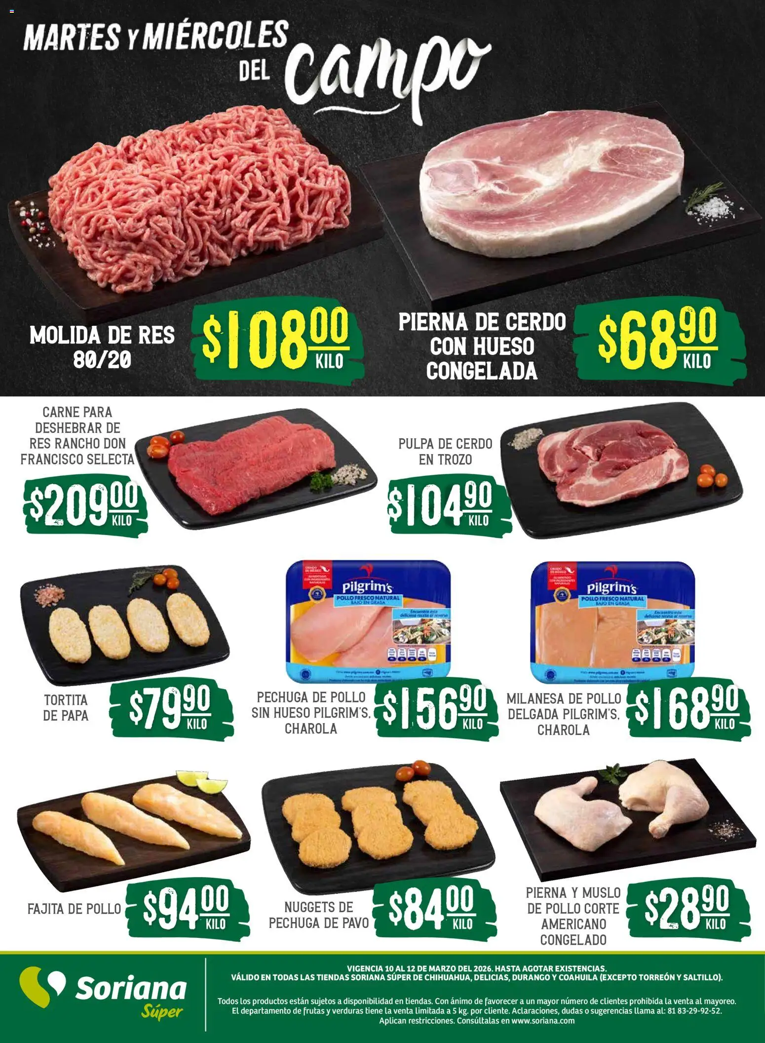 Nuevas ofertas de Soriana válidas en toda la República Mexicana desde el 10.03.2026. ¡Encuentra las mejores ofertas en Soriana Martes y Miércoles del Campo Súper: Chih, Delicias, Dur y Coah (excepto Saltillo)! | Página: 5 | Productos: Pollo, Milanesa, Papa, Cerdo