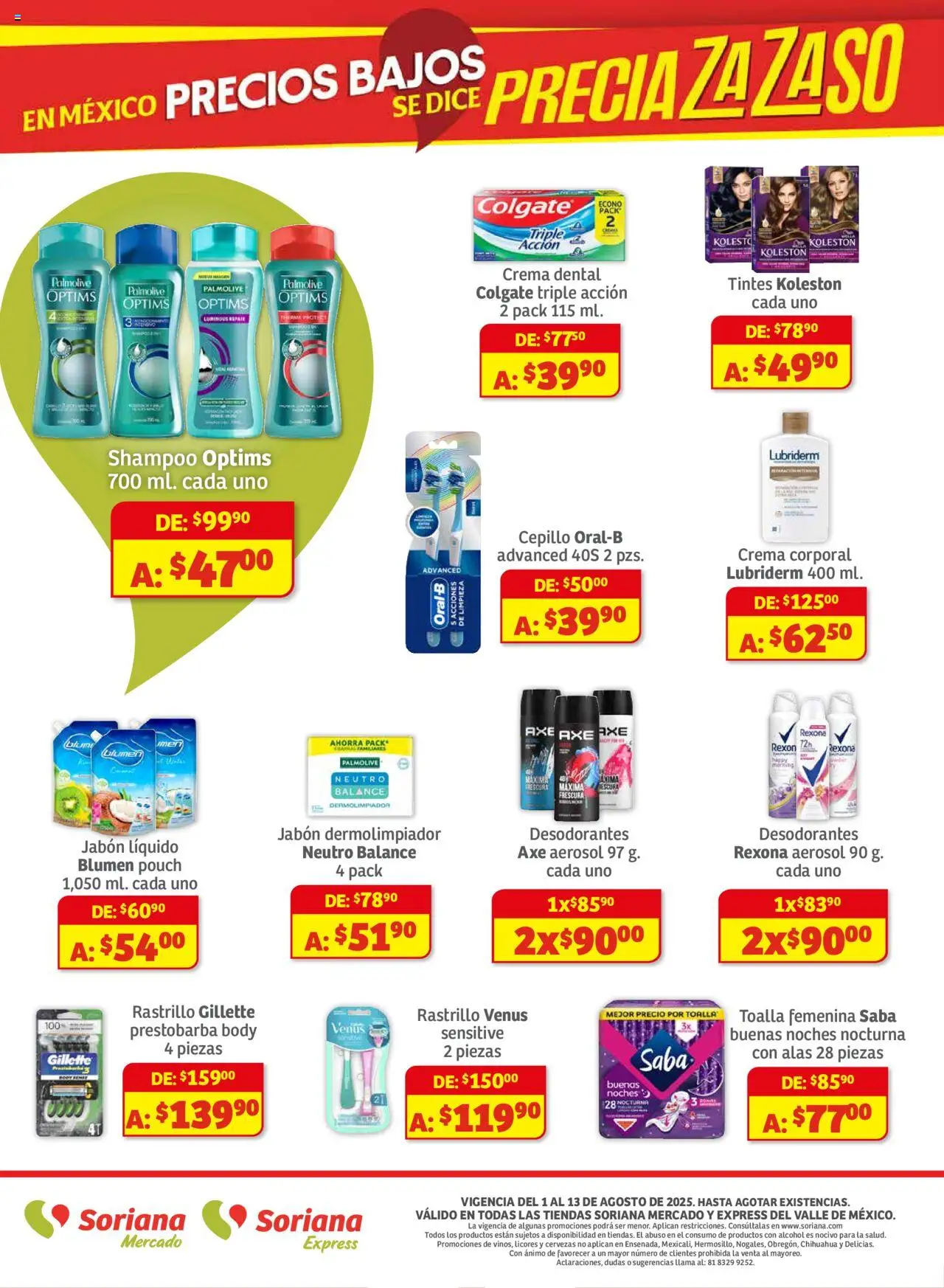 Nuevas ofertas de Soriana válidas en toda la República Mexicana desde el 01.08.2025. ¡Encuentra las mejores ofertas en Soriana - Preciazazaso Mercado: Valle de México! | Página: 8 | Productos: Cepillo, Body, Crema corporal, Jabón
