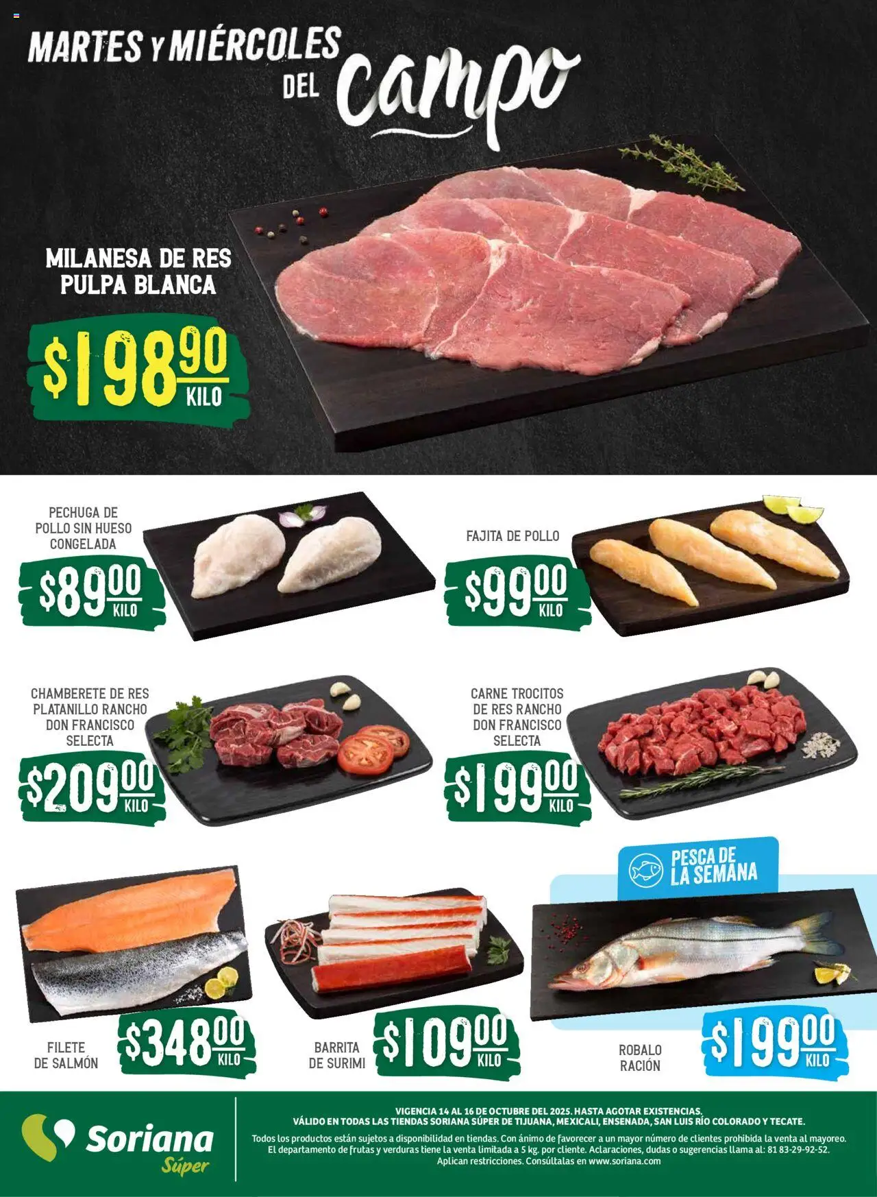 Nuevas ofertas de Soriana válidas en toda la República Mexicana desde el 14.10.2025. ¡Encuentra las mejores ofertas en Soriana - Martes y Miércoles del Campo Súper: Tijuana, Mexicali, Ensenada, San Luis Río Colorado y Tecate! | Página: 4 | Productos: Pollo, Milanesa, Res