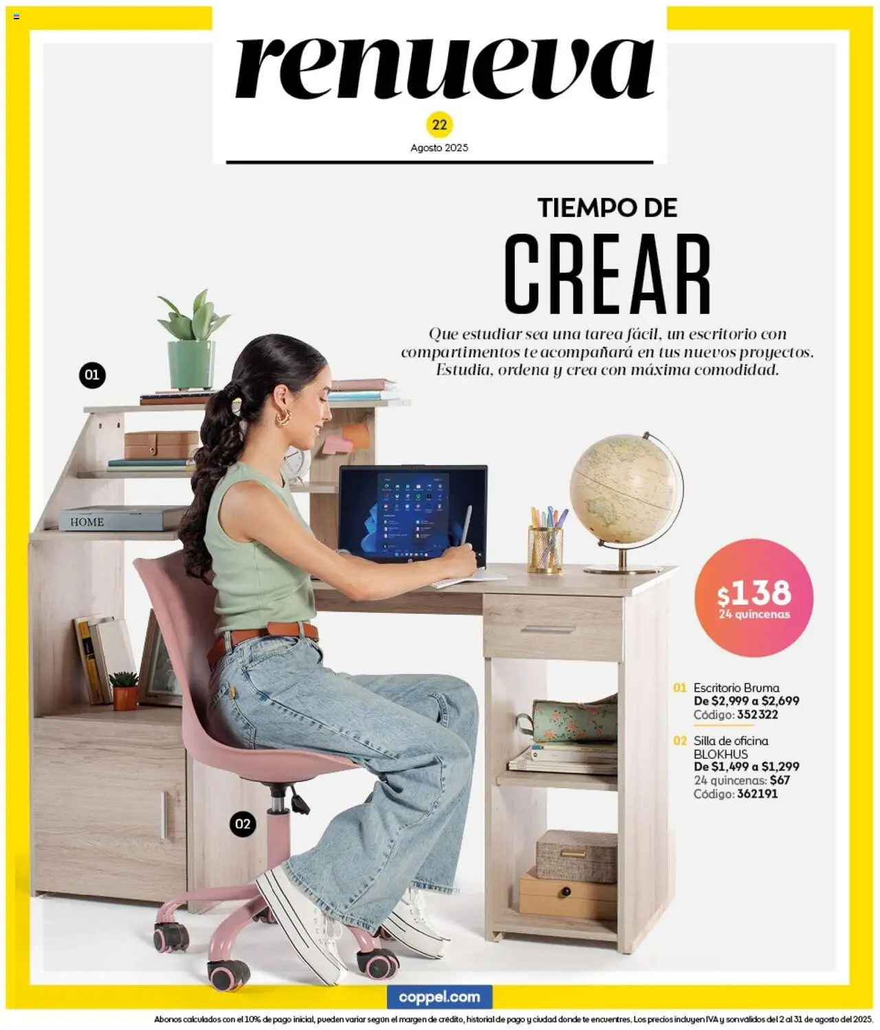 Nuevas ofertas de Coppel válidas en toda la República Mexicana desde el 01.08.2025. ¡Encuentra las mejores ofertas en Coppel - Catálogo Regreso a Clases! | Página: 22 | Productos: Silla, Bruma, Escritorio, Té