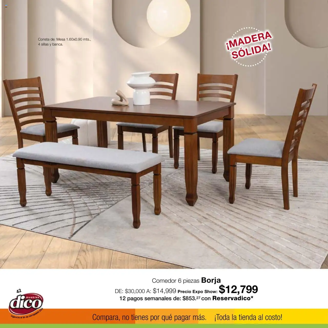 Nuevas ofertas de Muebles Dico válidas en toda la República Mexicana desde el 01.09.2025. ¡Encuentra las mejores ofertas en Muebles Dico - Catálogo Expo Show Puebla Septiembre! | Página: 42 | Productos: Mesa