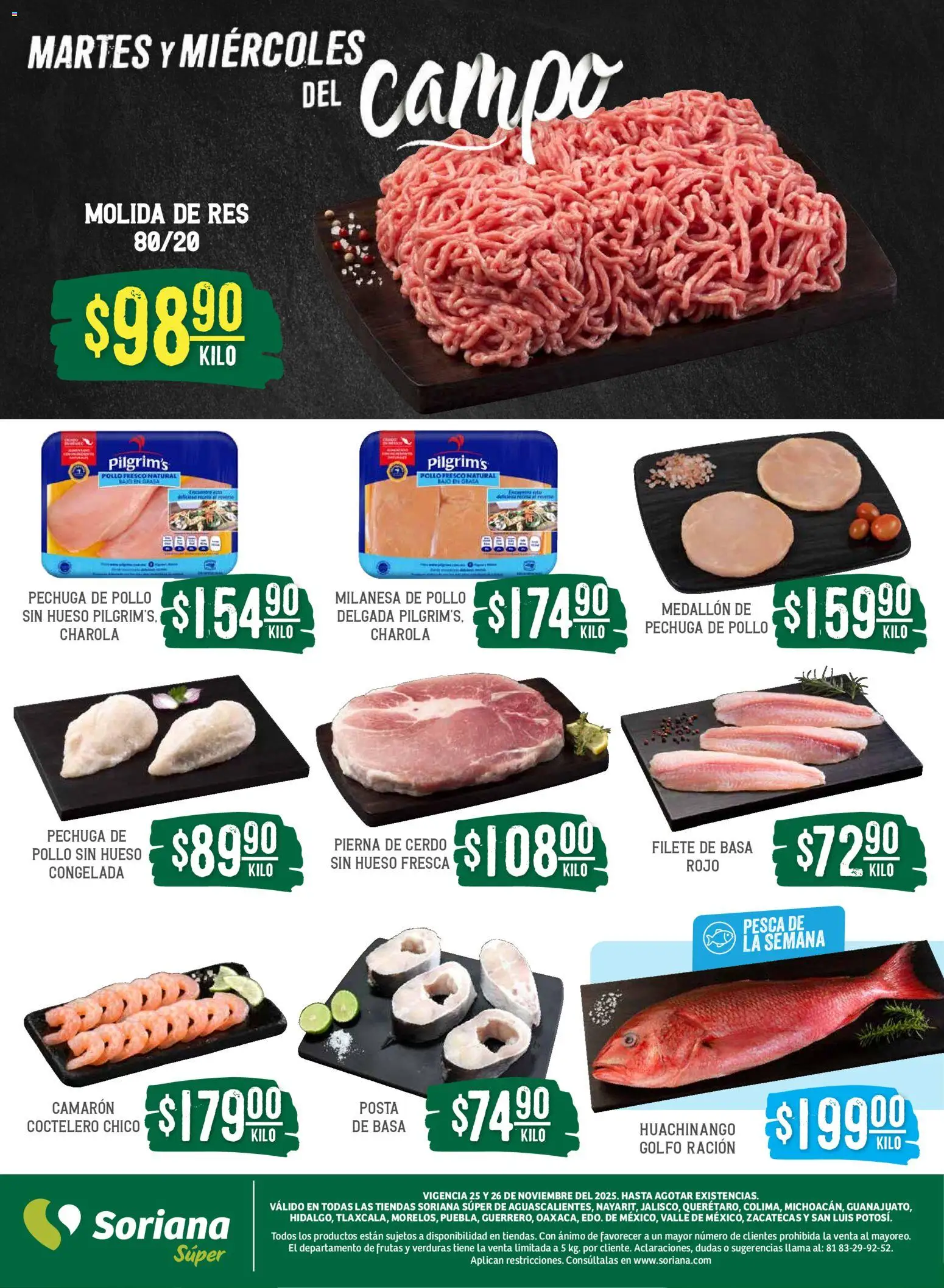 Nuevas ofertas de Soriana válidas en toda la República Mexicana desde el 25.11.2025. ¡Encuentra las mejores ofertas en Soriana - Martes y Miércoles del Campo Súper: Ags, Nay, Jal, Qro, Col, Mich, Gto, Hgo, Tlax, Mor, Pue, Gro, Oax, Edo. de Mex, Vall! | Página: 4 | Productos: Pollo, Milanesa, Cerdo, Res