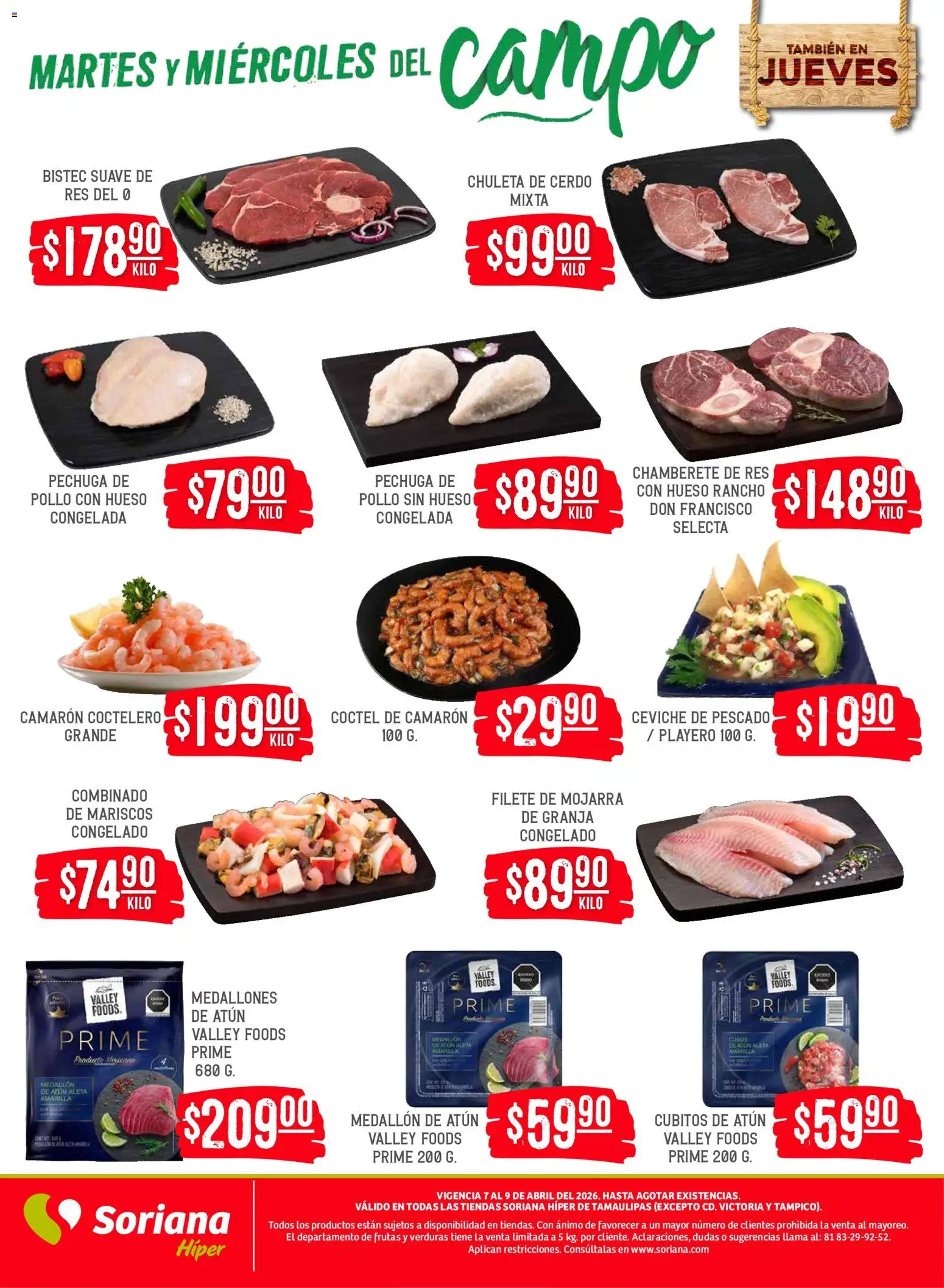 Nuevas ofertas de Soriana válidas en toda la República Mexicana desde el 07.04.2026. ¡Encuentra las mejores ofertas en Soriana Martes y Miércoles del Campo Híper: Tamaulipas (excepto Cd. Victoria y Tampico)! | Página: 5 | Productos: Pollo, Atún, Cerdo, Res