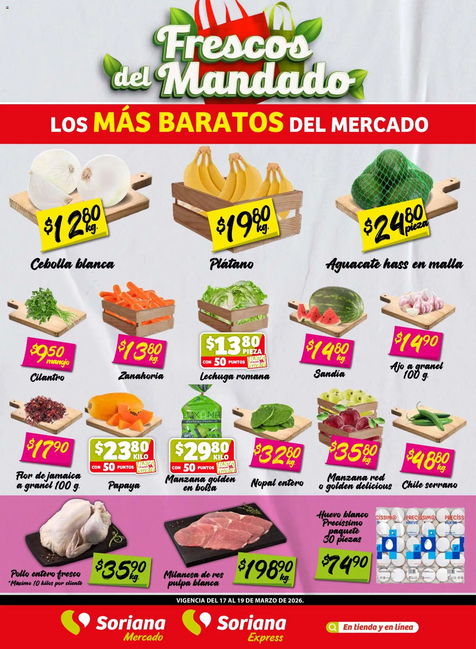Nuevas ofertas de Soriana válidas en toda la República Mexicana desde el 17.03.2026. ¡Encuentra las mejores ofertas en Soriana Frescos del Mandado Mercado: Nuevo León! | Página: 1 | Productos: Pollo, Plátano, Sandía, Manzana