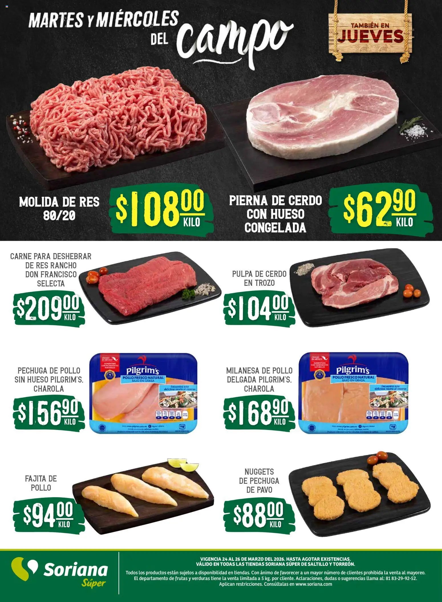 Nuevas ofertas de Soriana válidas en toda la República Mexicana desde el 24.03.2026. ¡Encuentra las mejores ofertas en Soriana Martes y Miércoles del Campo Súper: Saltillo y Torreón! | Página: 5 | Productos: Pollo, Milanesa, Cerdo, Res