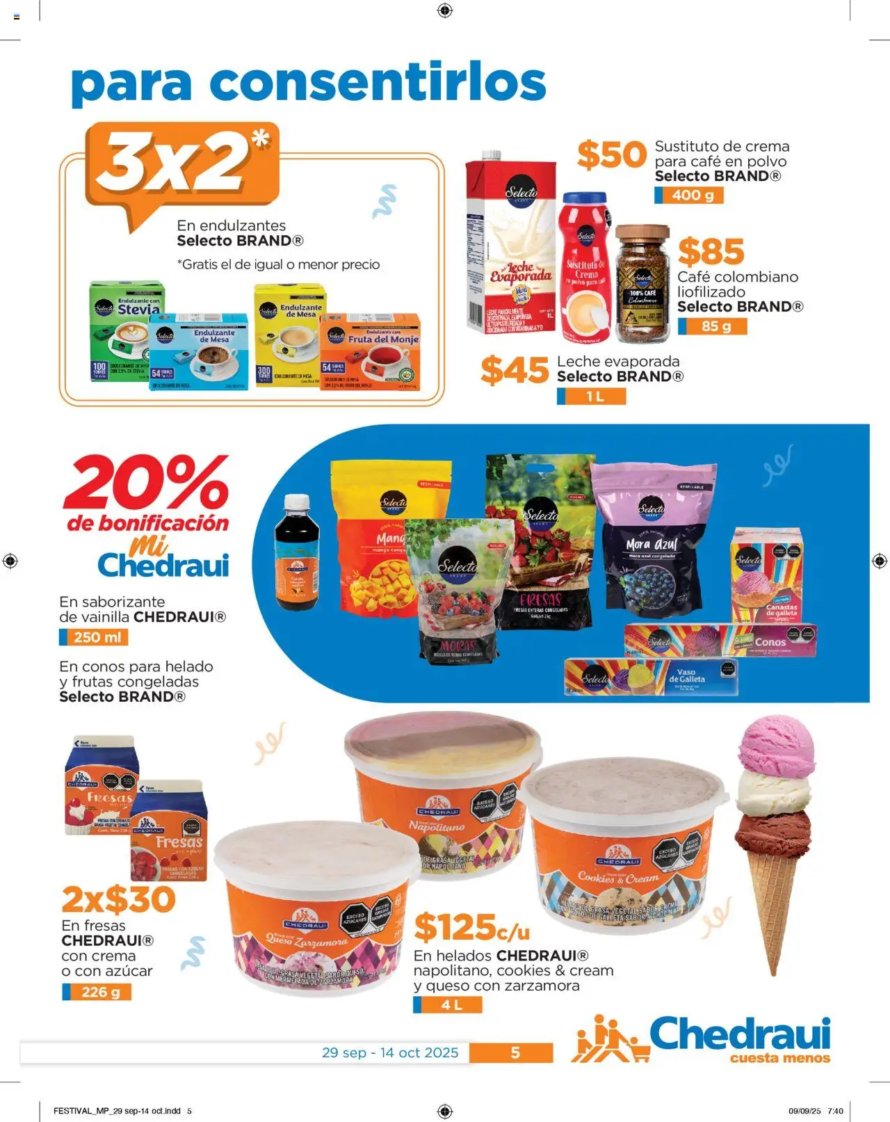 Nuevas ofertas de Chedraui válidas en toda la República Mexicana desde el 29.09.2025. ¡Encuentra las mejores ofertas en Chedraui - Folleto Nuestras marcas propias! | Página: 5 | Productos: Leche, Helado, Mesa, Polvo
