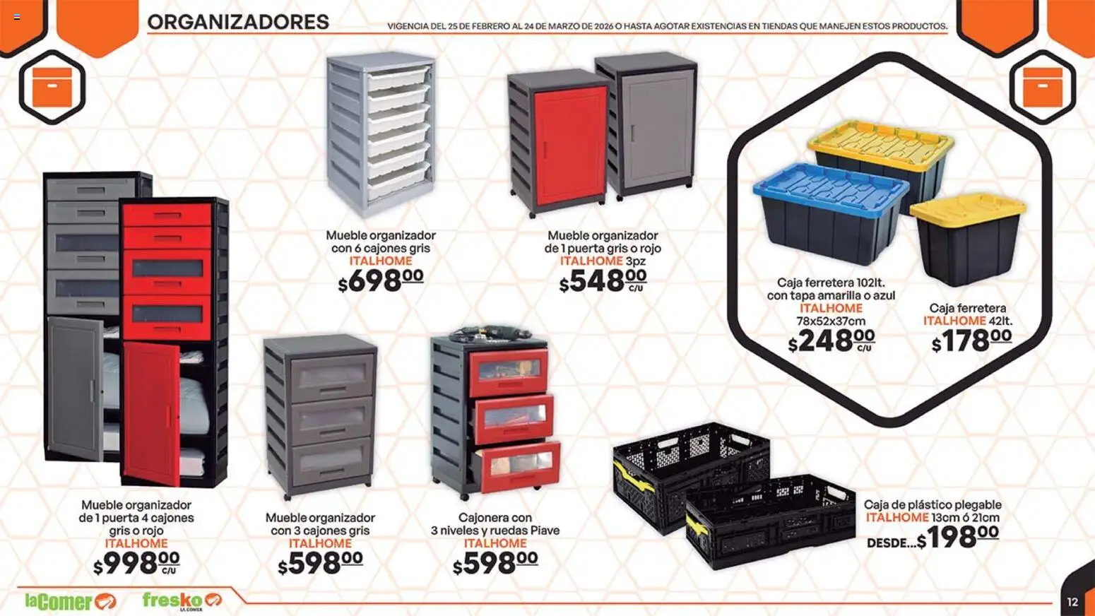 Nuevas ofertas de La Comer válidas en toda la República Mexicana desde el 25.02.2026. ¡Encuentra las mejores ofertas en La Comer folleto! | Página: 12 | Productos: Organizador, Cajonera, Caja